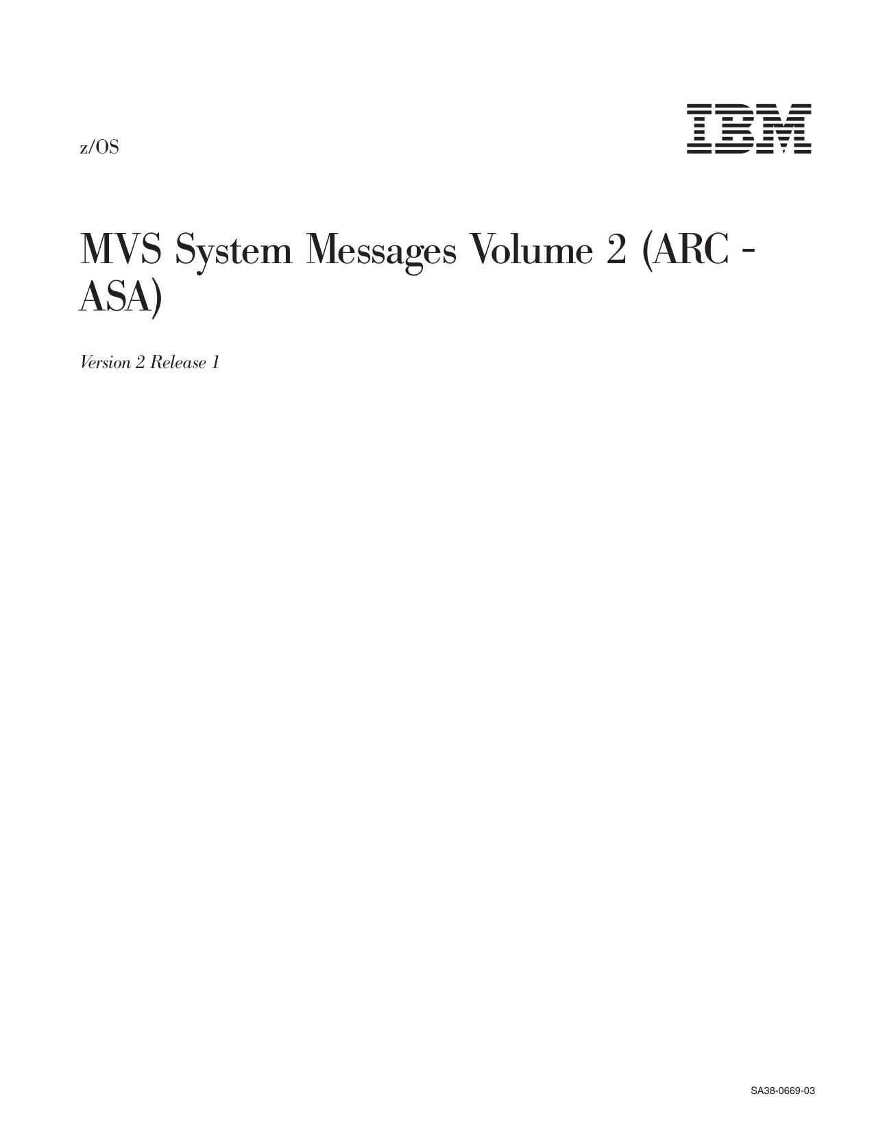 z/OS V2R1.0 MVS System Messages, Vol 2 (ARC-ASA)
