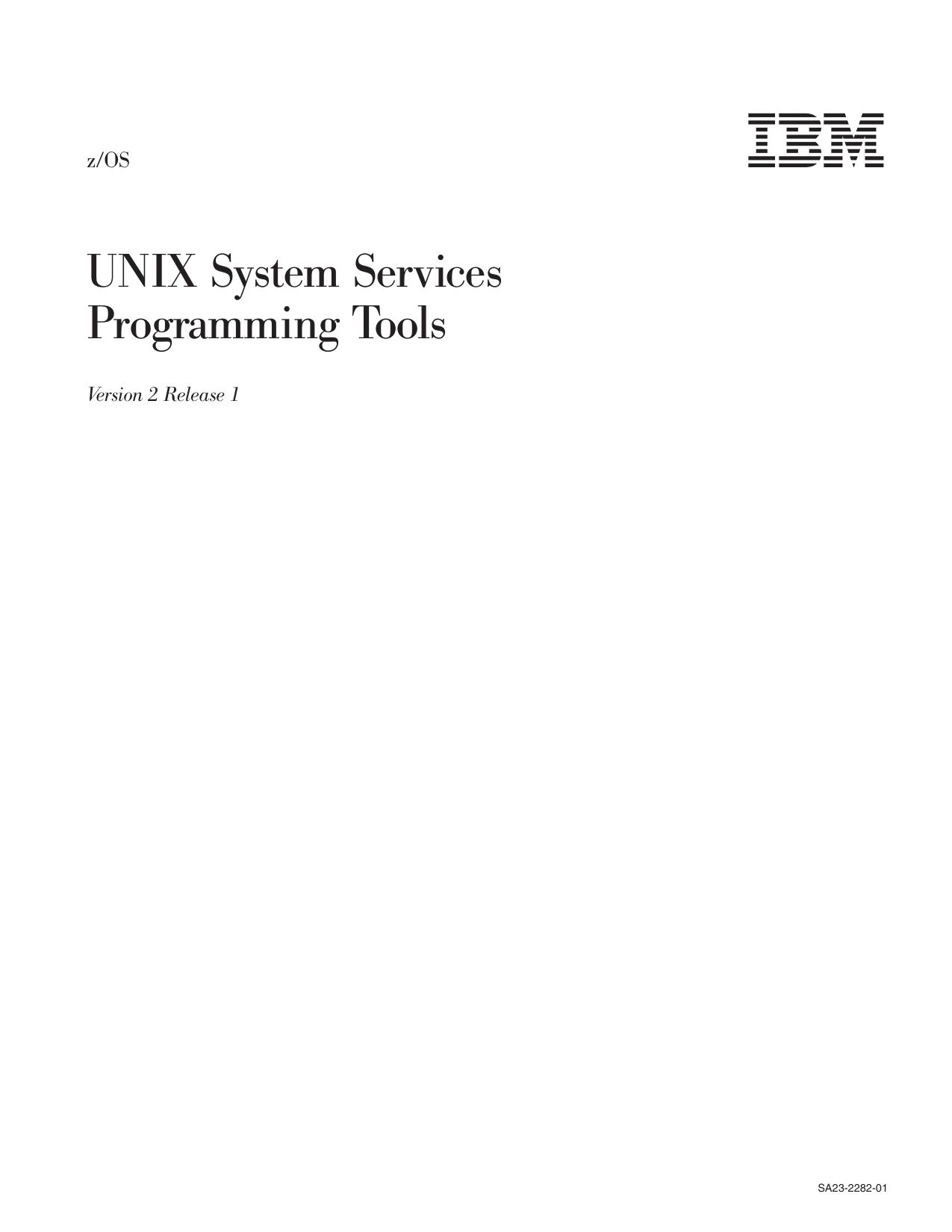 z/OS V2R1.0 UNIX System Services Programming Tools