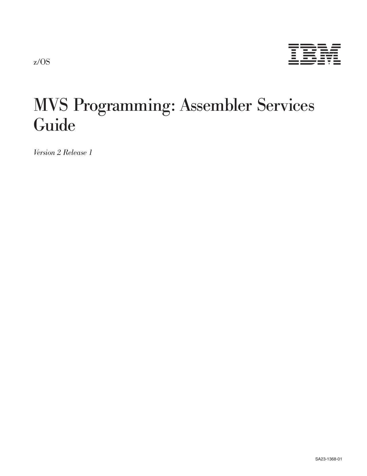 z/OS V2R1.0 MVS Assembler Services Guide
