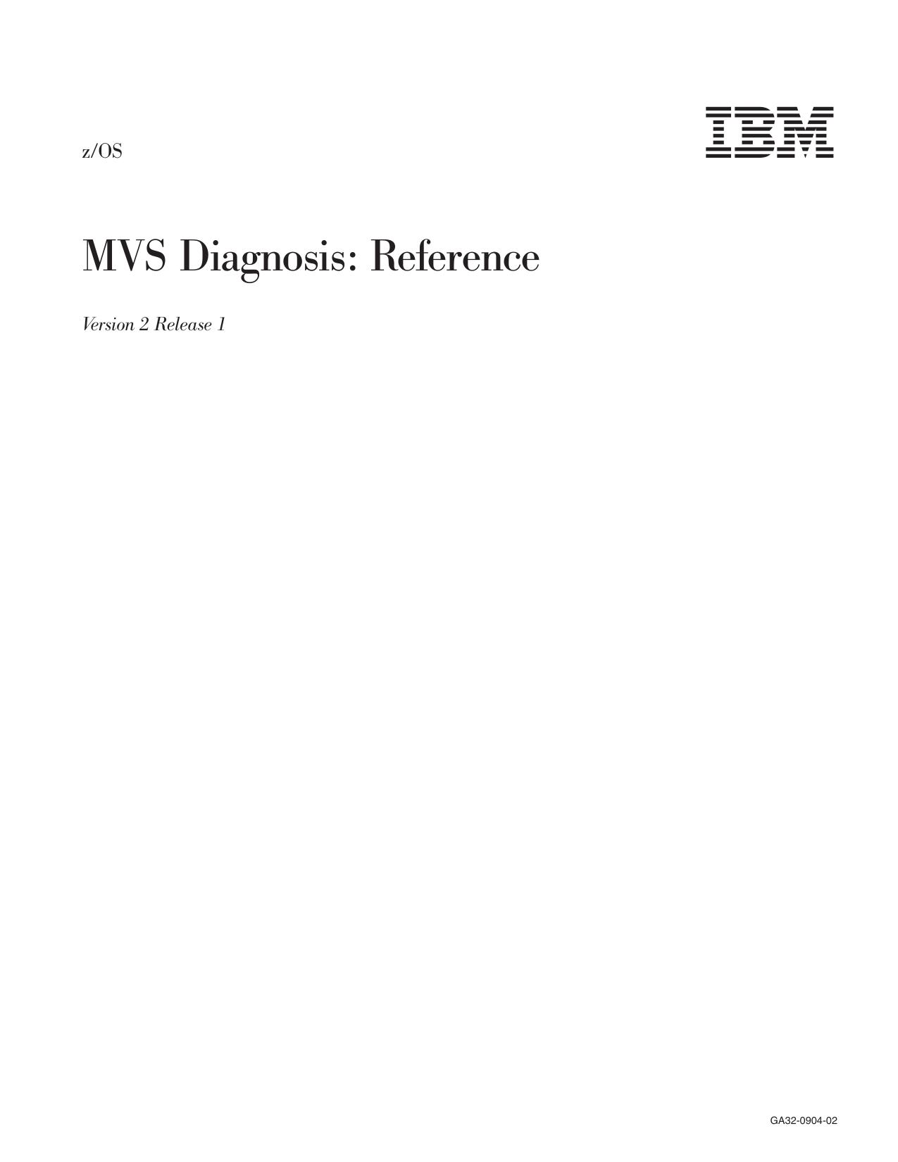 z/OS V2R1.0 MVS Diagnosis: Reference