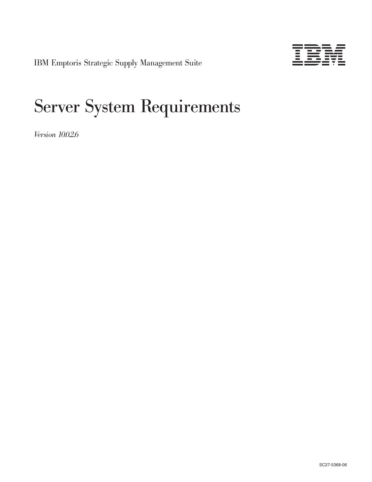 IBM Emptoris Suite 10.0.2.6 Server System Requirements_SC27-5368-06