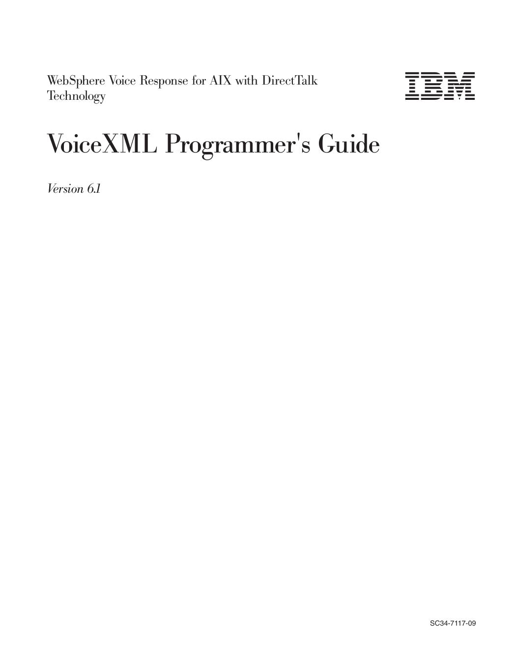 WebSphere Voice Response for AIX: VoiceXML Programmer's Guide