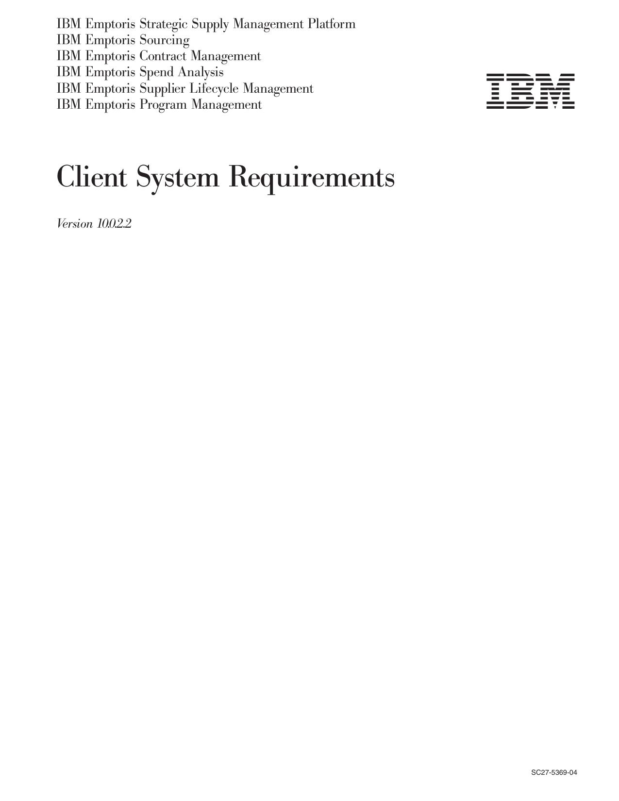 IBM Emptoris Suite 10.0.2.2 Client System Requirements_SC27-5369-04