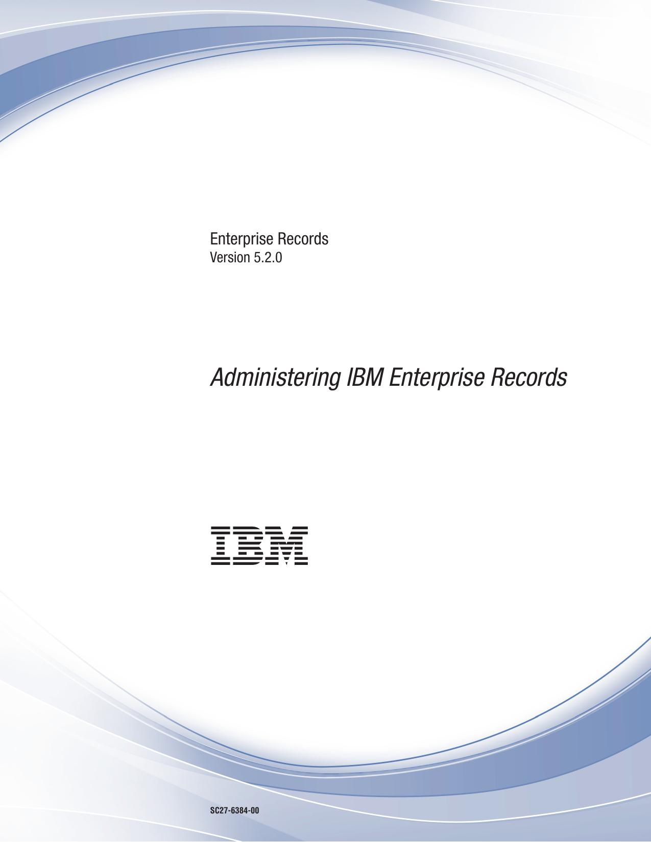 Administering IBM Enterprise Records