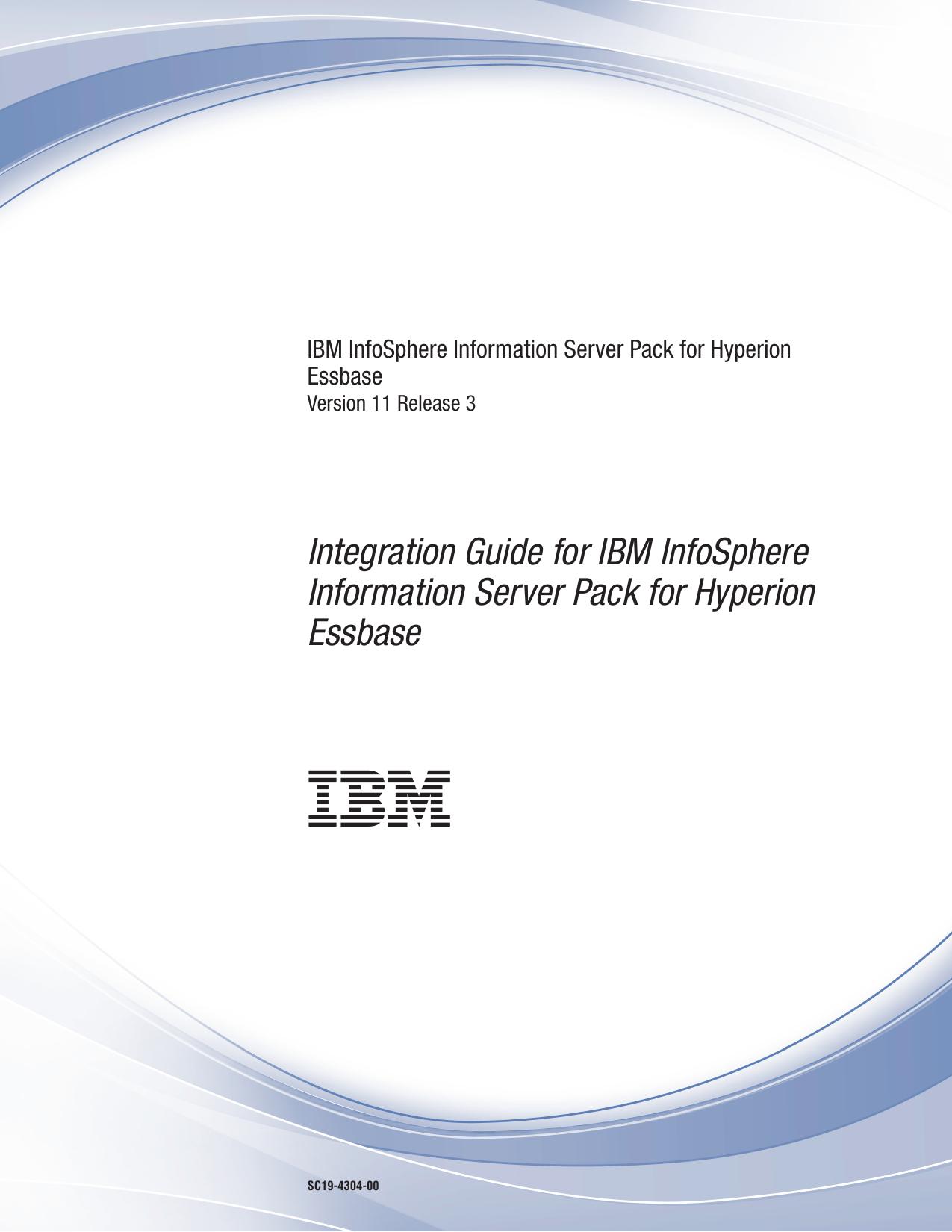 Integration Guide for IBM InfoSphere Information Server Pack for Hyperion Essbase