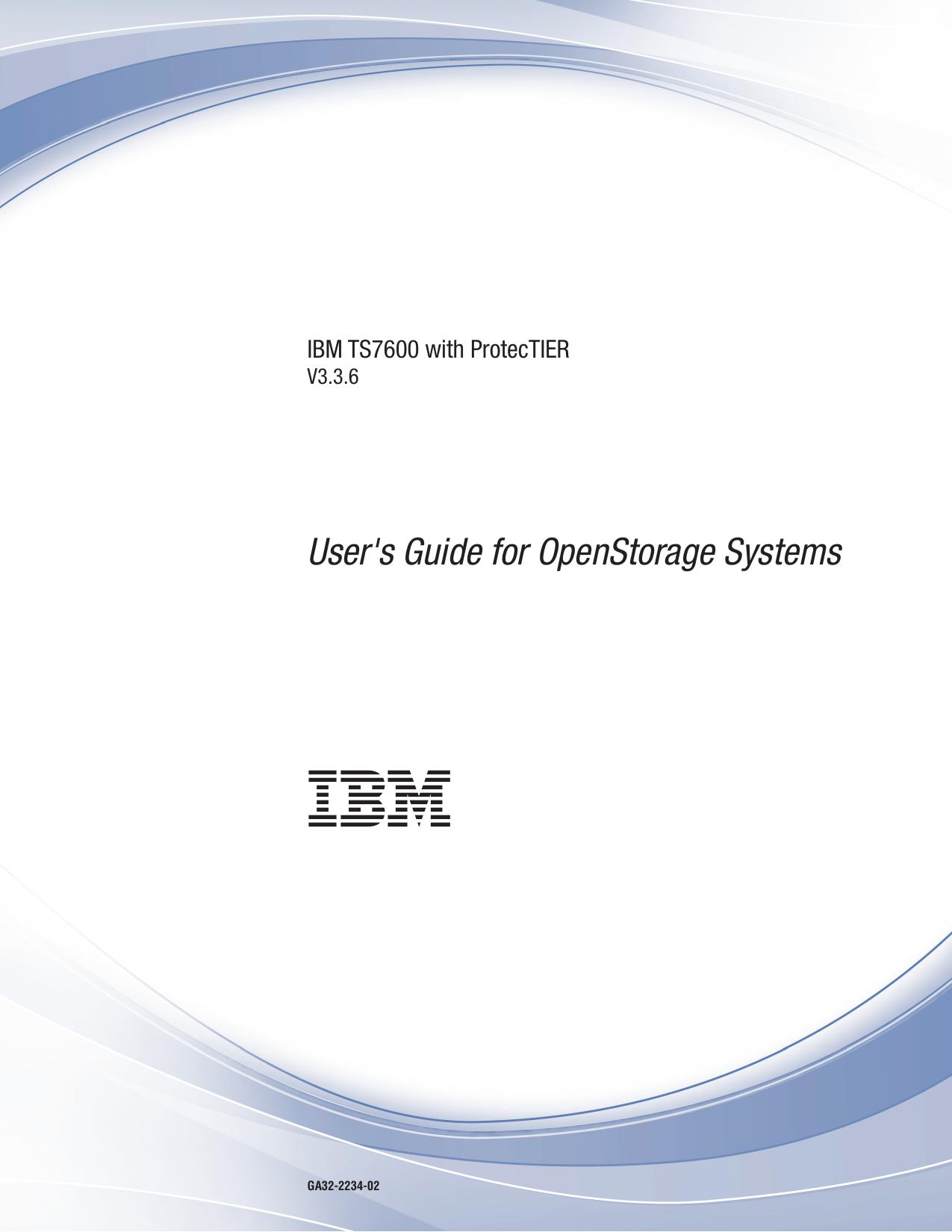 IBM TS7600 with ProtecTIER: User's Guide for OpenStorage Systems