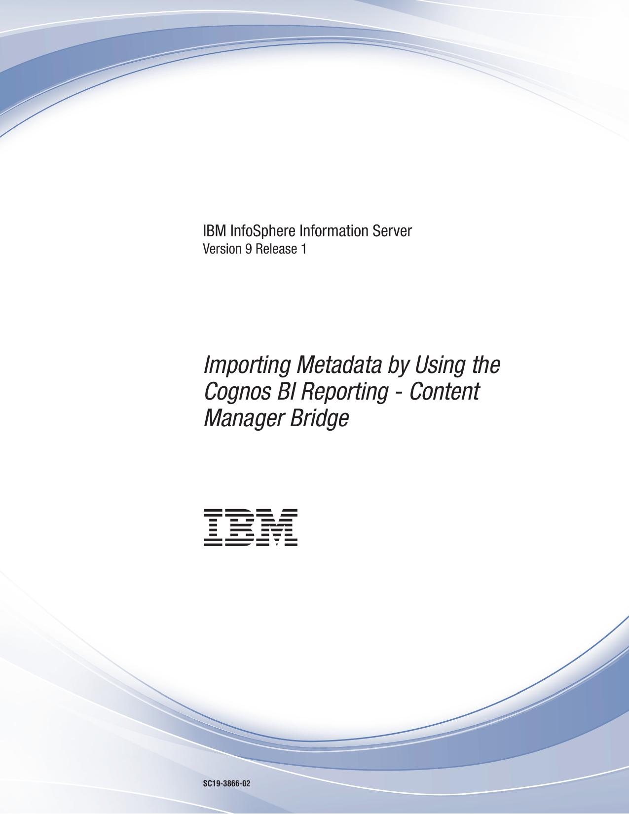 Importing Metadata by Using the Cognos BI Reporting - Content Manager Bridge