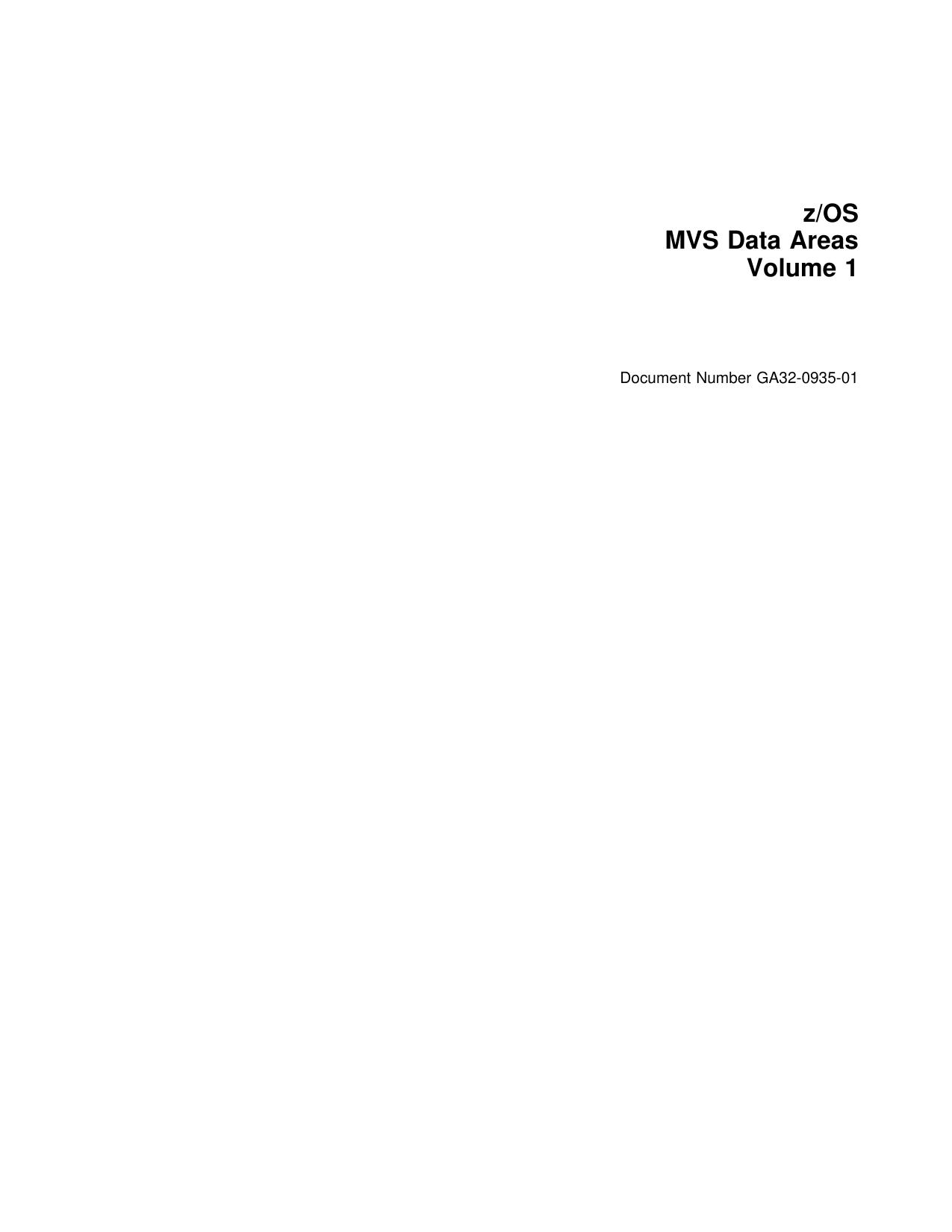 z/OS V2R1 MVS Data Areas Volume 1 (April 2014 Edition)