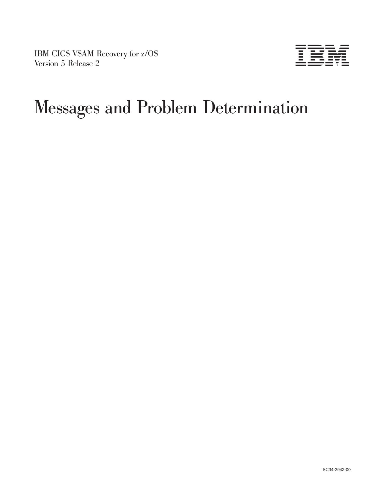 IBM CICS VSAM Recovery V5.2 for z/OS: Messages and Problem Determination