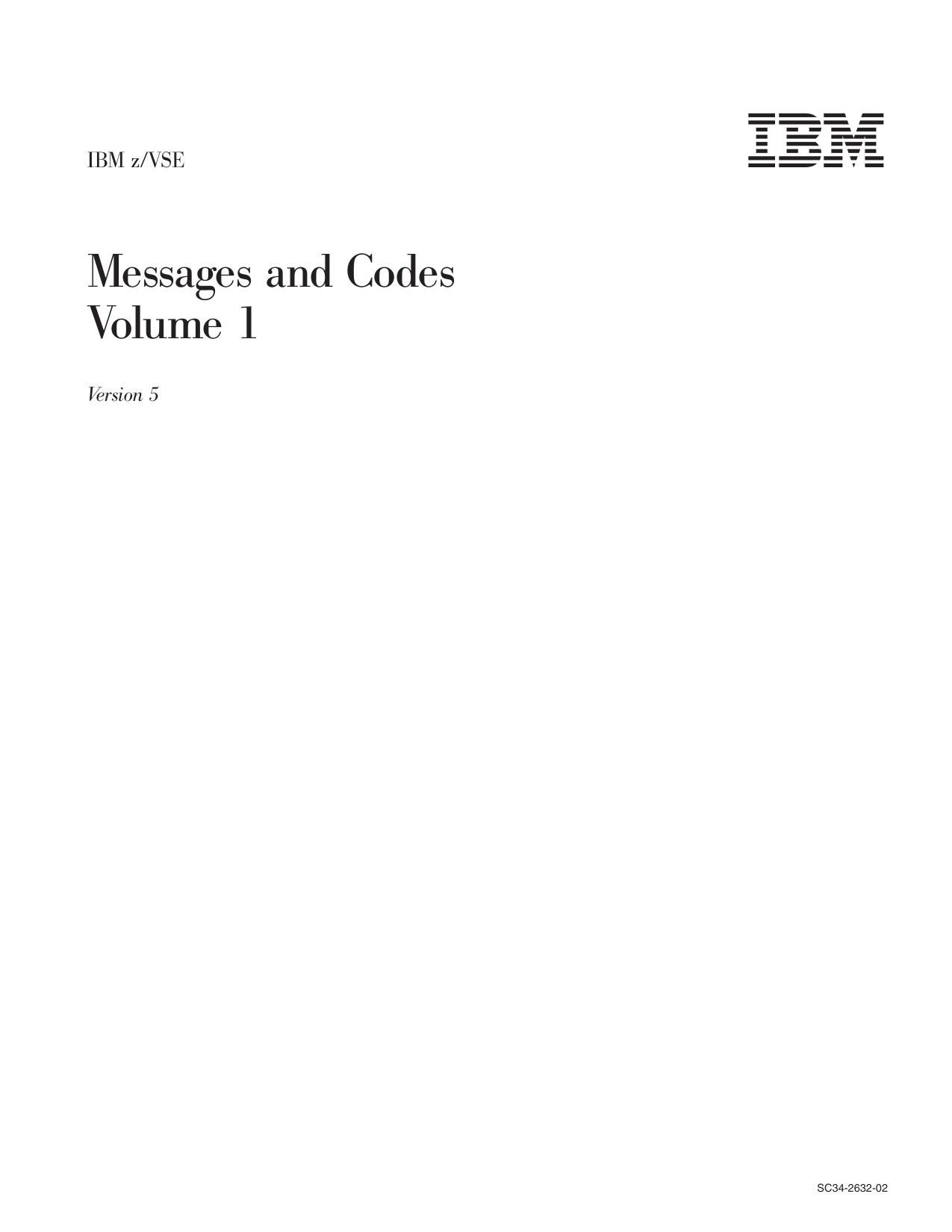 z/VSE V5R2 Messages and Codes, Volume 1