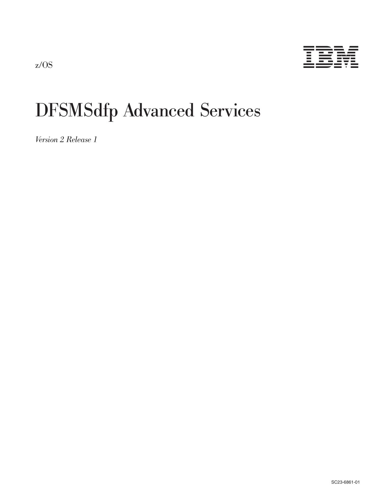 z/OS V2R1.0 DFSMSdfp Advanced Services