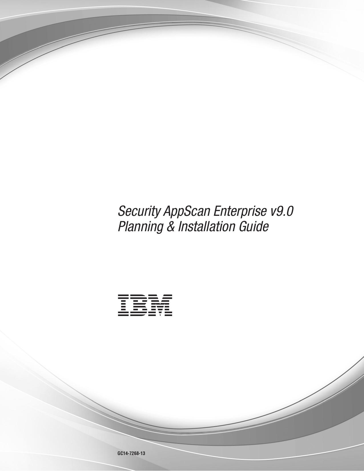 Security AppScan Enterprise v9.0 Planning &amp; Installation Guide