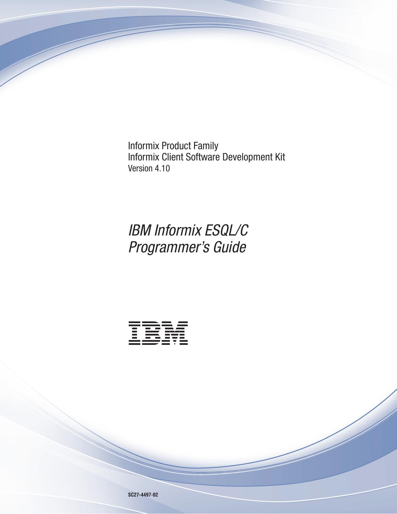 IBM Informix ESQL/C Programmer™s Guide