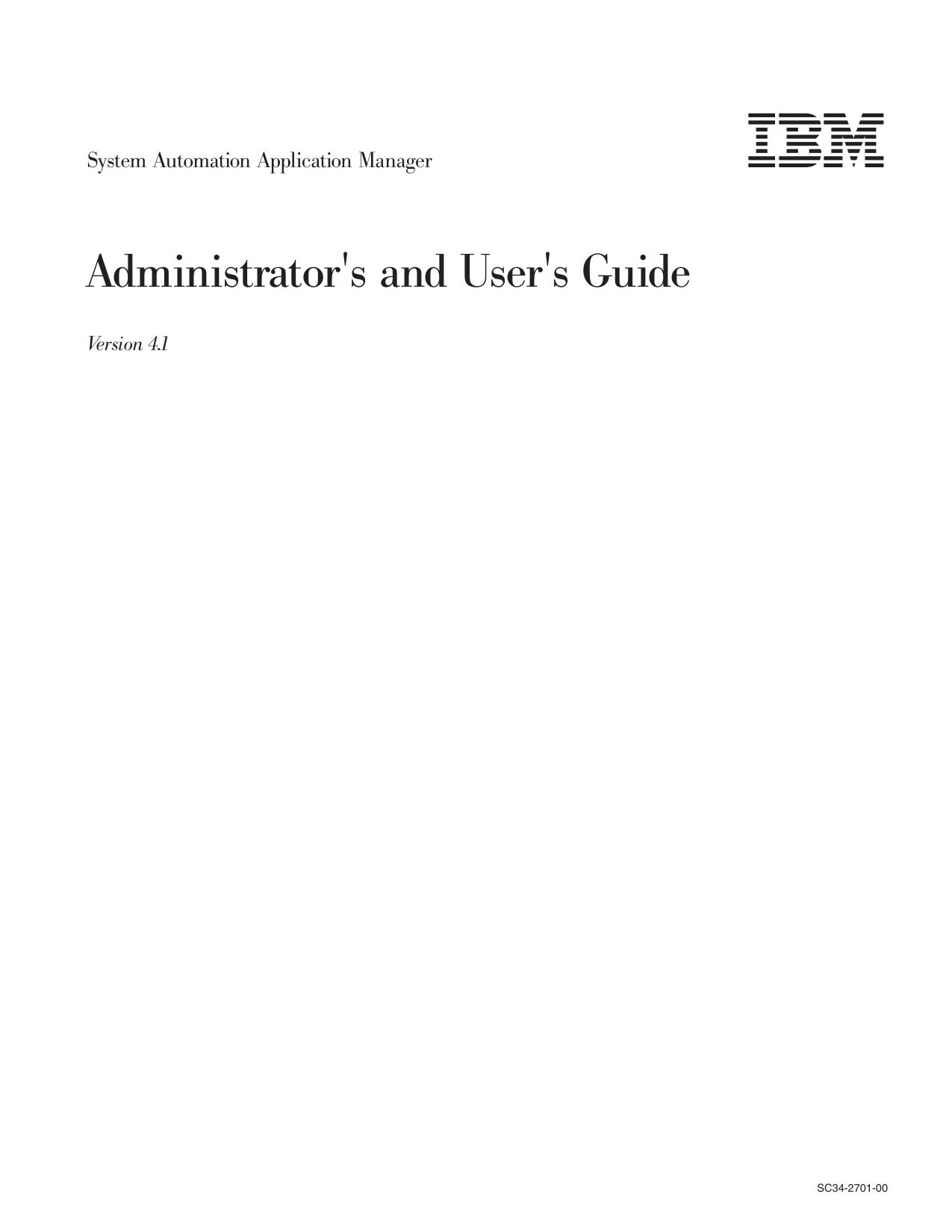 Tivoli System Automation Application Manager V4.1: Administrator's and User's Guide