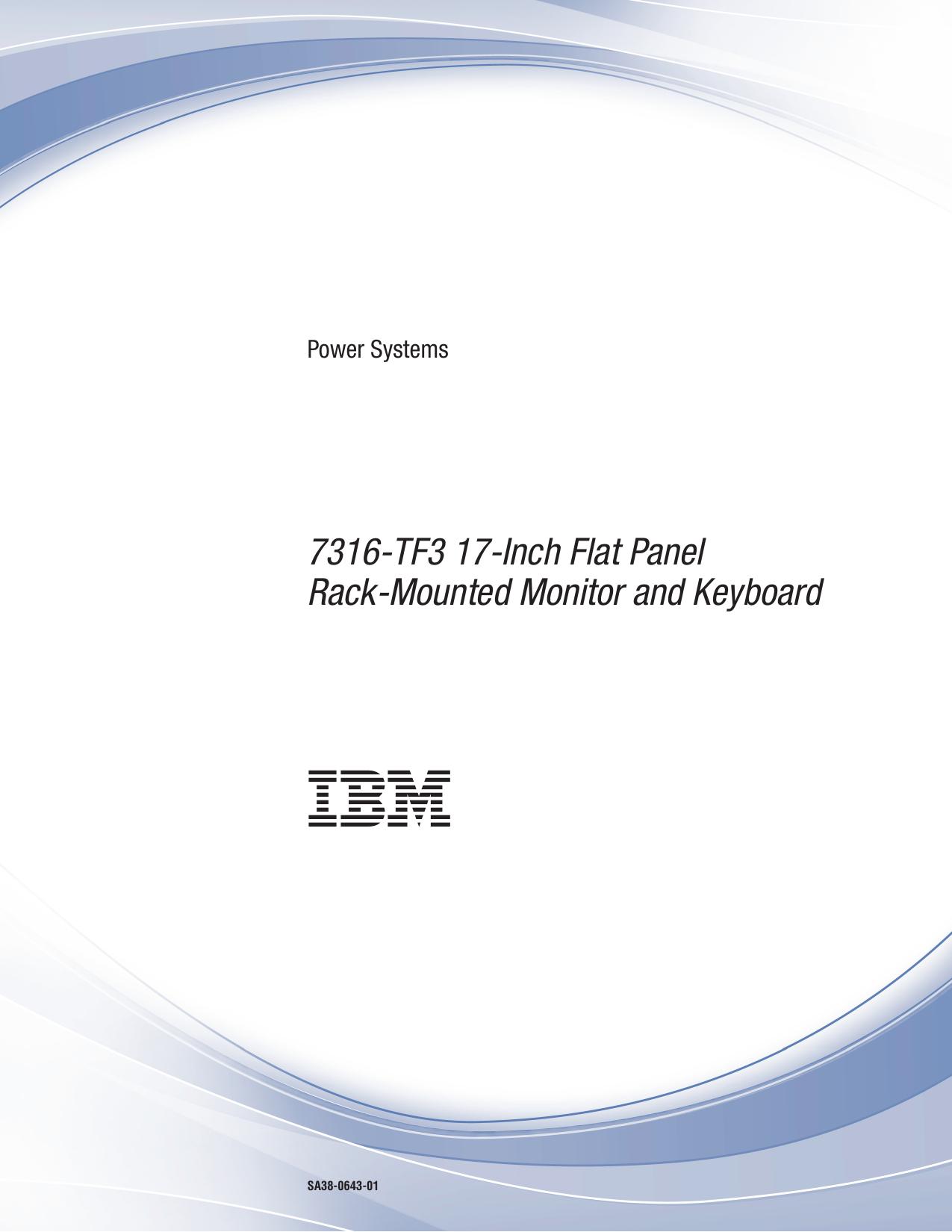 Power Systems: 7316-TF3 17-Inch Flat Panel Rack-Mounted Monitor and Keyboard