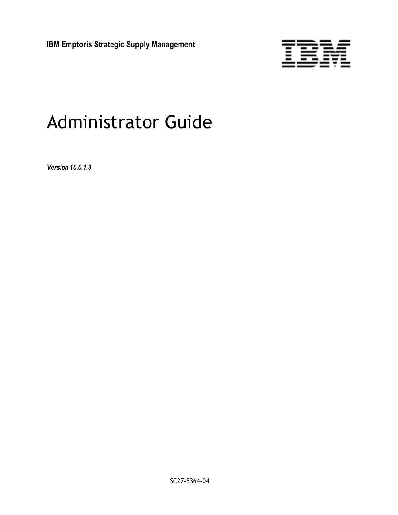 IBM Emptoris Strategic Supply Management 10.0.1.3 Administrator Guide