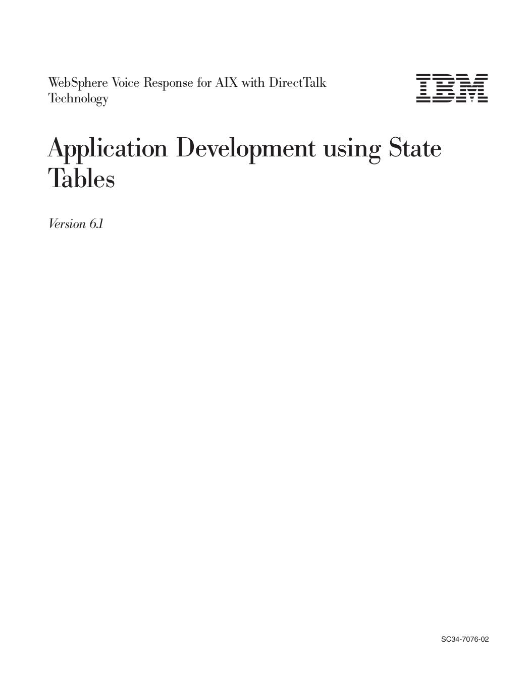 WebSphere Voice Response for AIX: Application Development using State Tables