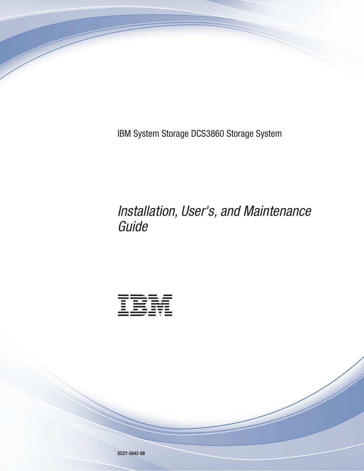 IBM System Storage DCS3860 Storage System: Installation, User's, and Maintenance Guide
