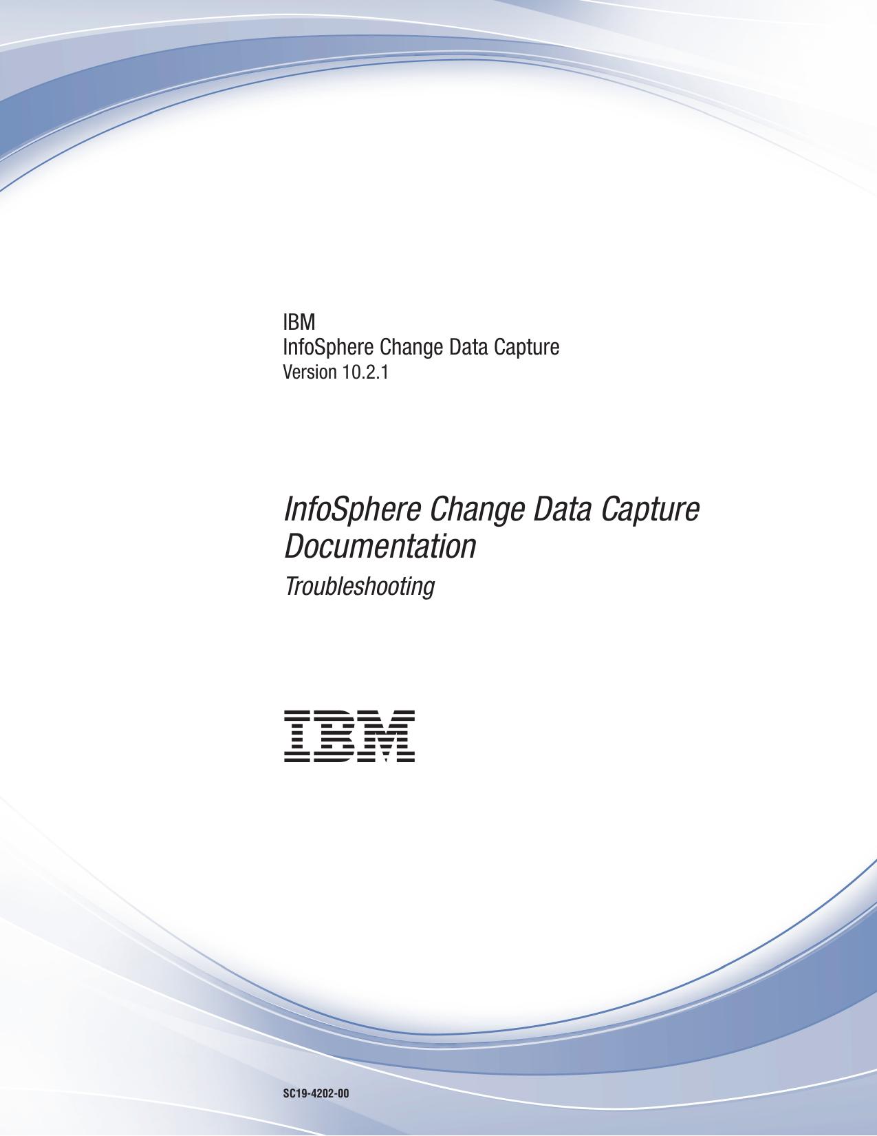 InfoSphere Change Data Capture: Troubleshooting