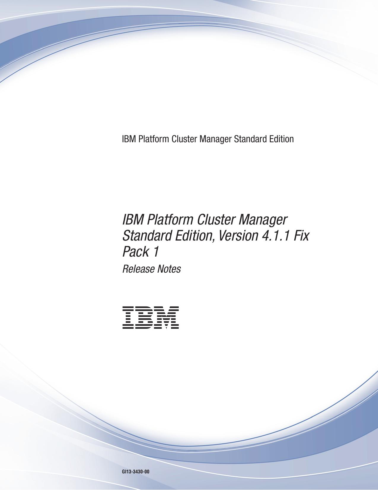 Release Notes for IBM Platform Cluster Manager Standard Edition Version 4.1.1 Fix Pack 1