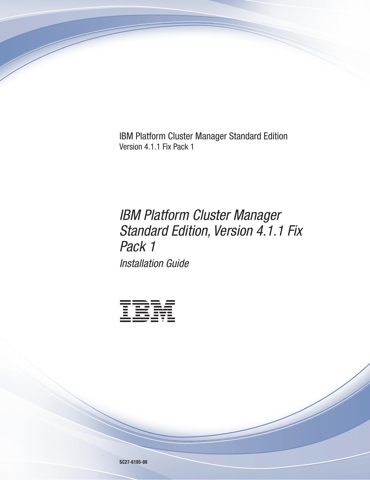 Installing IBM Platform Cluster Manager Standard Edition Version 4.1.1 Fix Pack 1
