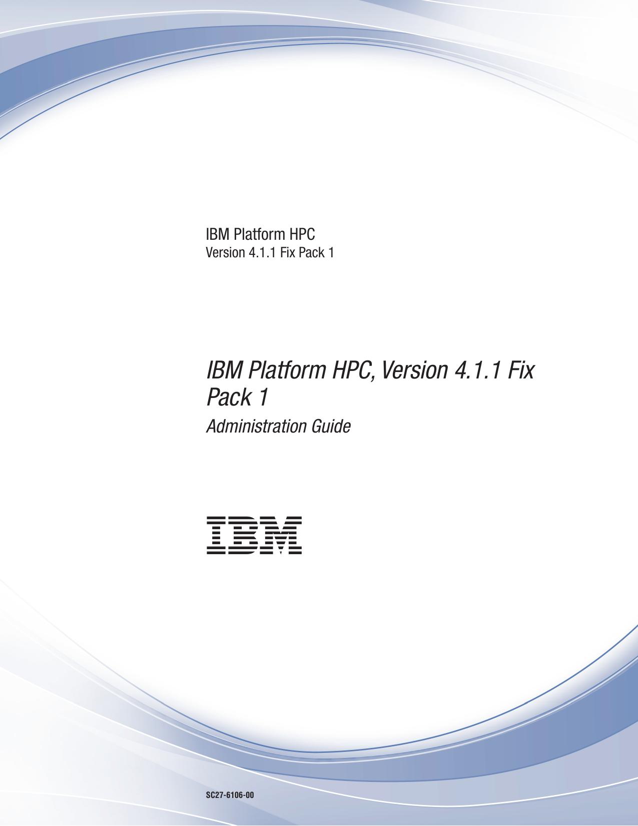 Administering IBM Platform HPC Version 4.1.1 Fix Pack 1