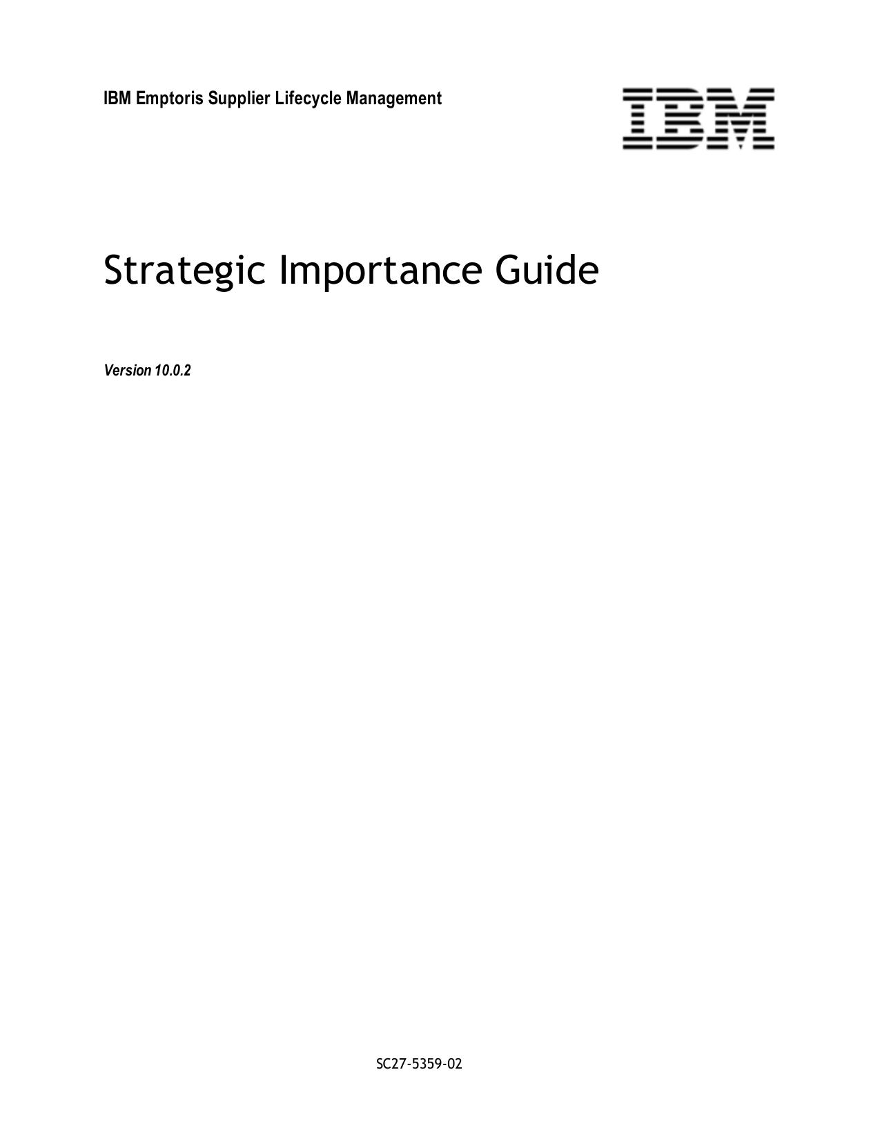 IBM Emptoris Supplier Lifecycle Management 10.0.2 Strategic Importance Guide