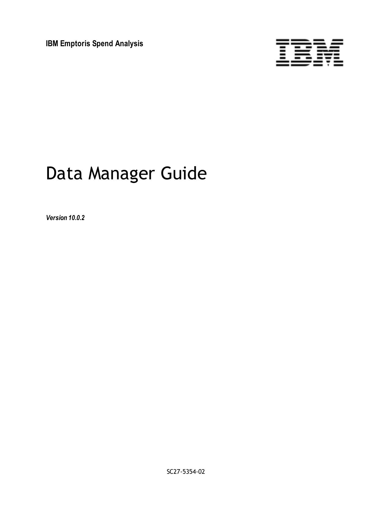 IBM Emptoris Spend Analysis 10.0.2 Data Manager Guide_SC27535402