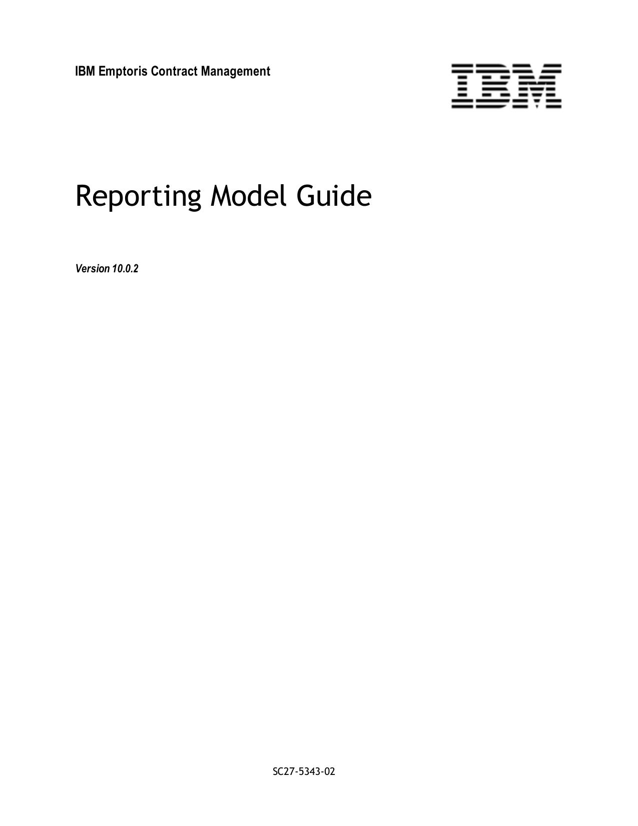 IBM Emptoris Contract Management 10.0.2 Reporting Model Guide