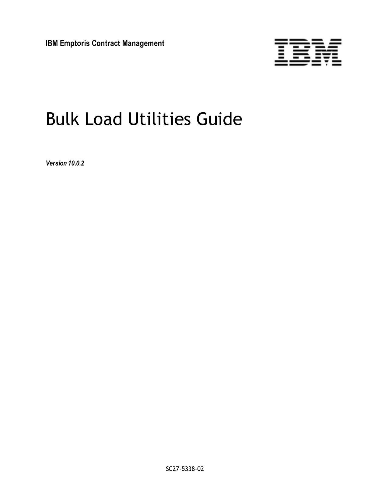 IBM Emptoris Contract Management 10.0.2 Bulk Load Utilities Guide