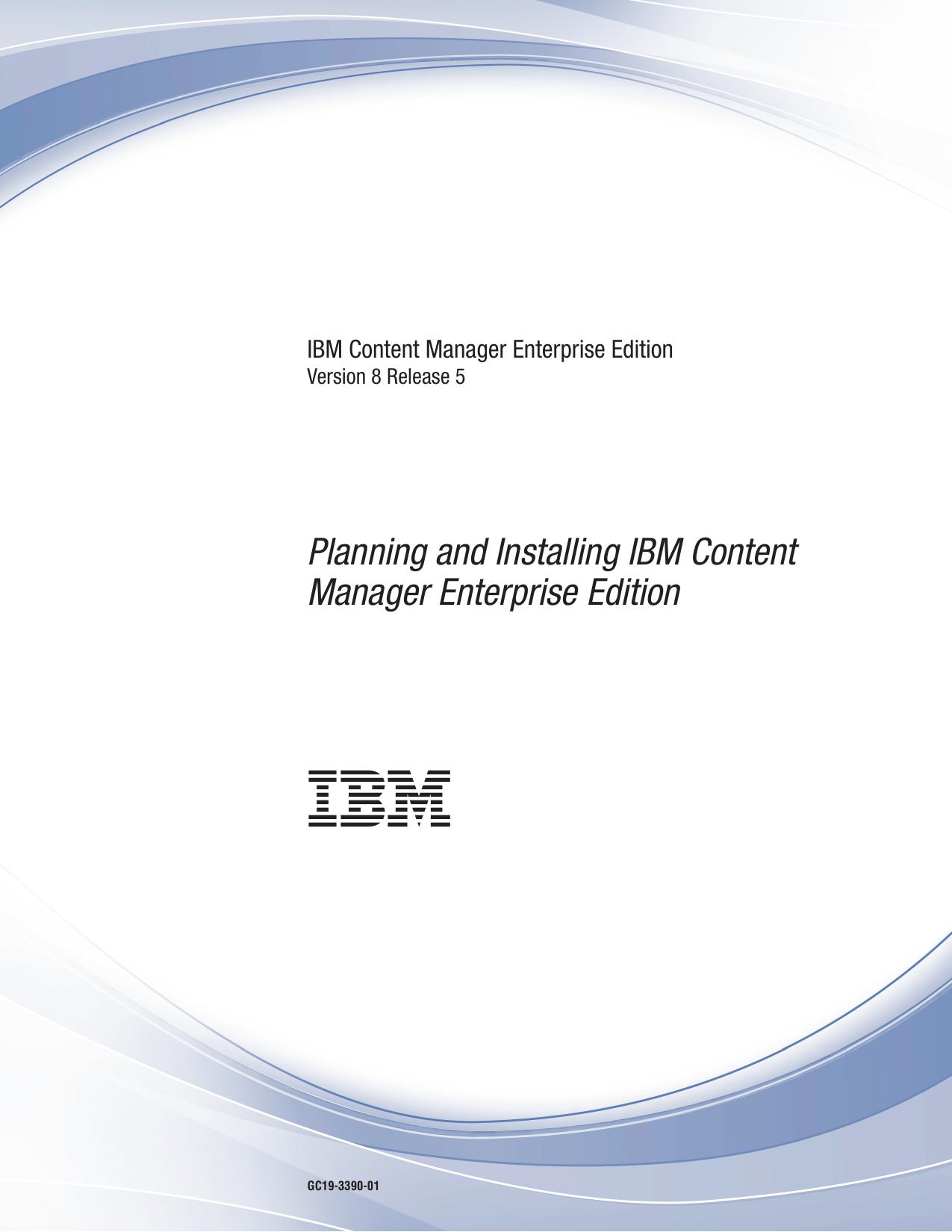 Planning and Installing IBM Content Manager Enterprise Edition