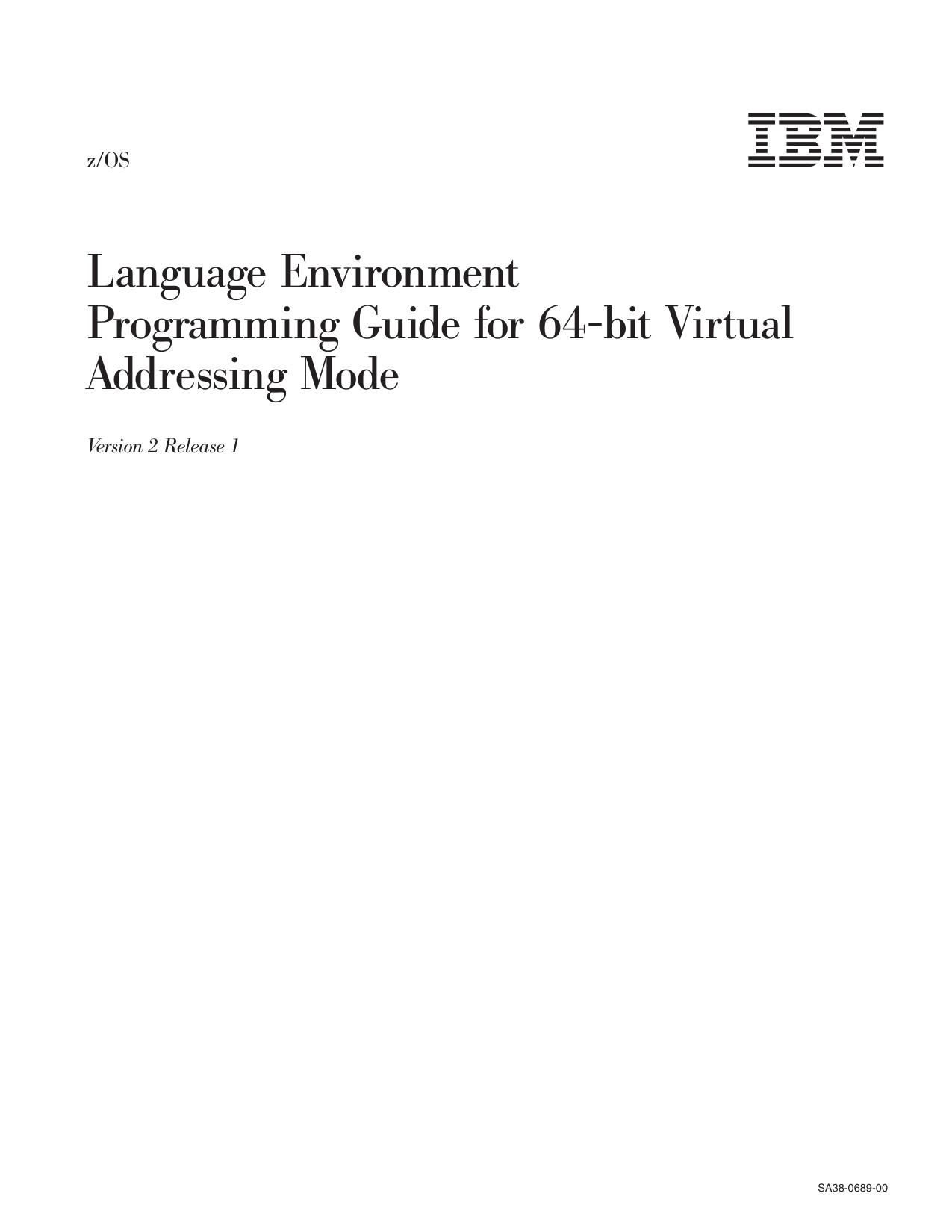 z/OS V2R1.0 Language Environment Programming Guide for 64-bit Virtual Addressing Mode