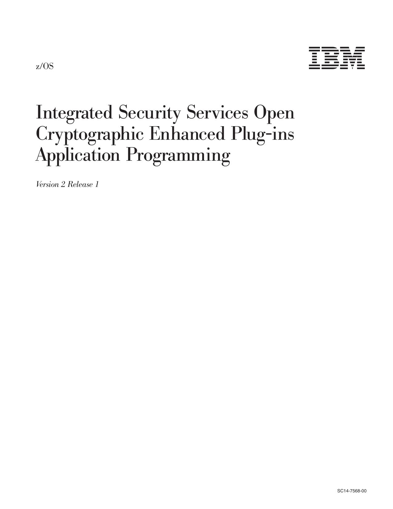 z/OS Integrated Security Services Open Cryptographic Enhanced Plug-ins Application Programming