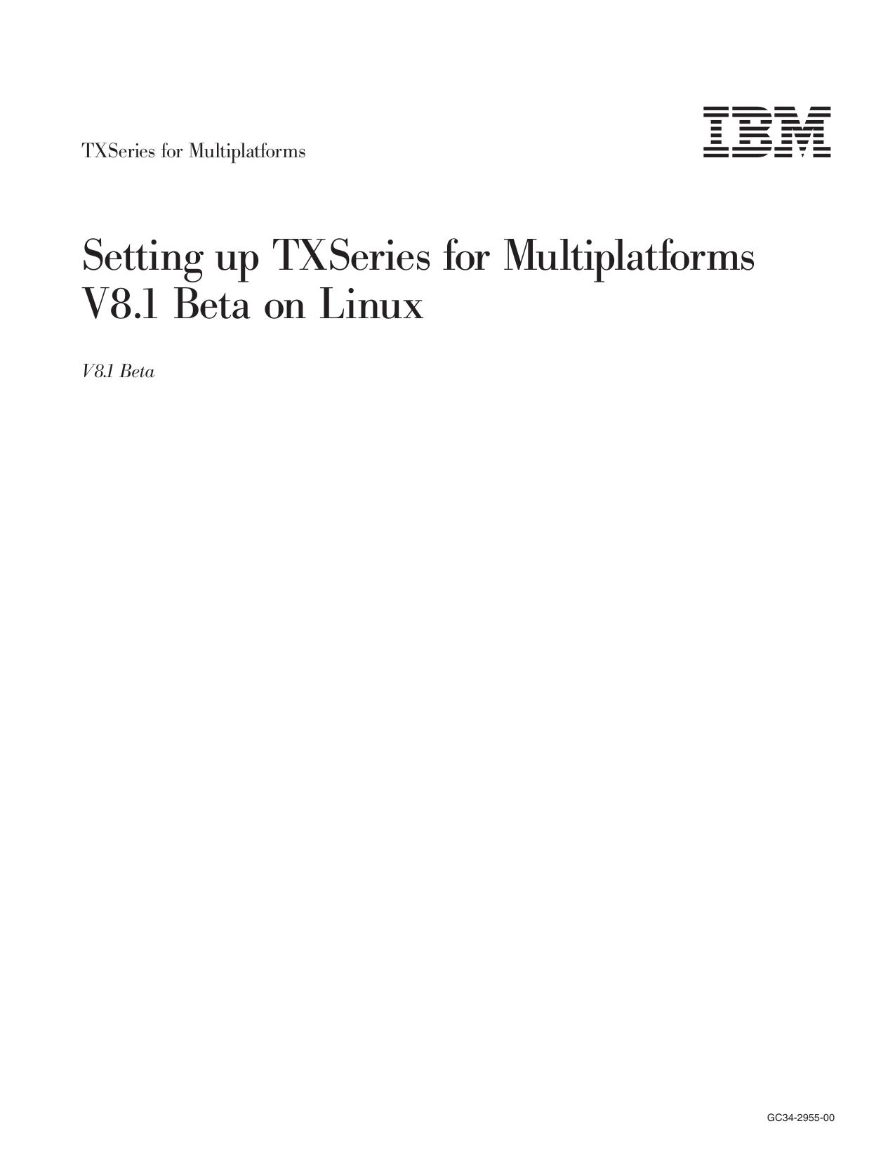 TXSeries for Multiplatforms: Setting up TXSeries for Multiplatforms V8.1 Beta on Linux