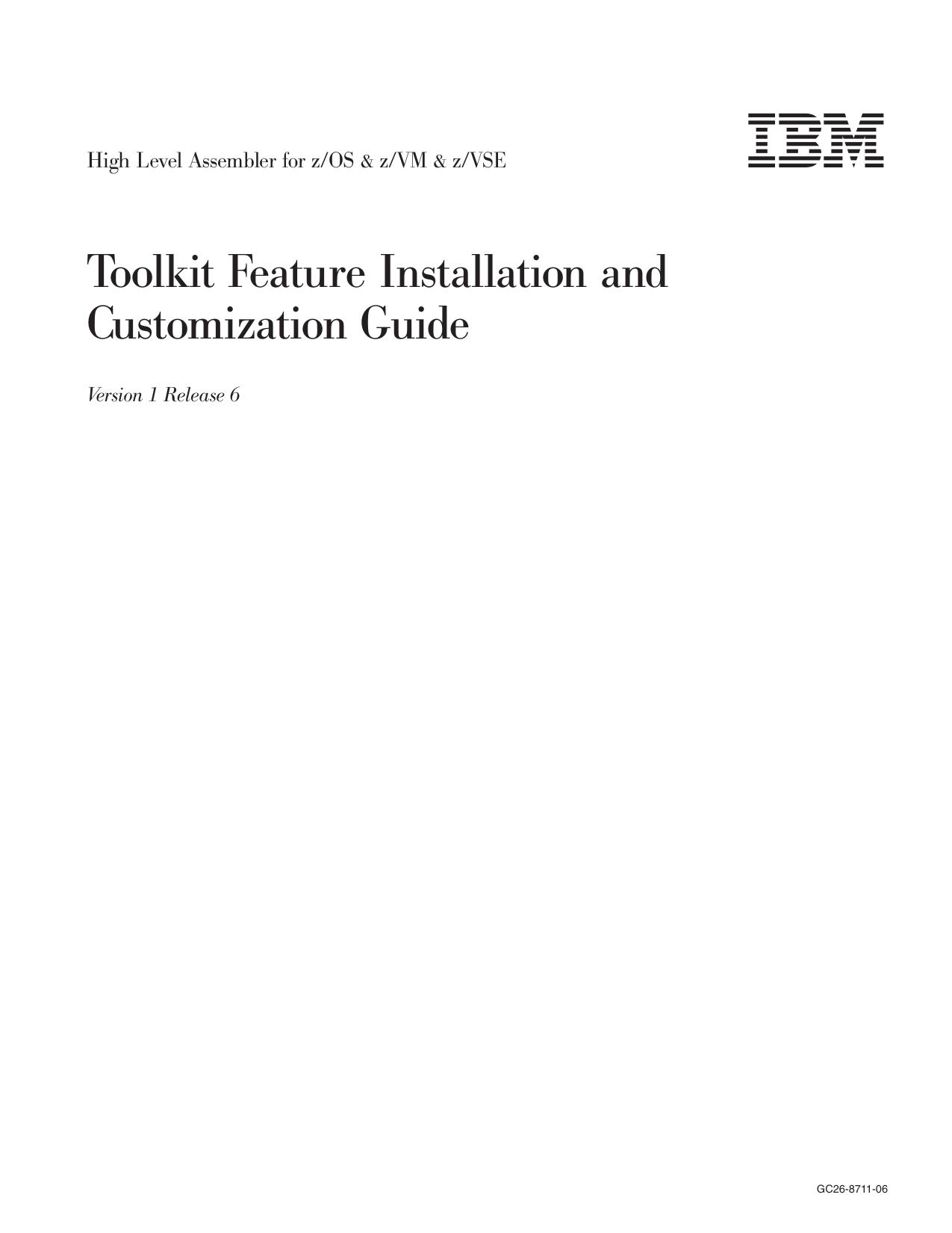 High Level Assembler for z/OS & z/VM & z/VSE: Toolkit Feature Installation and Customization Guide