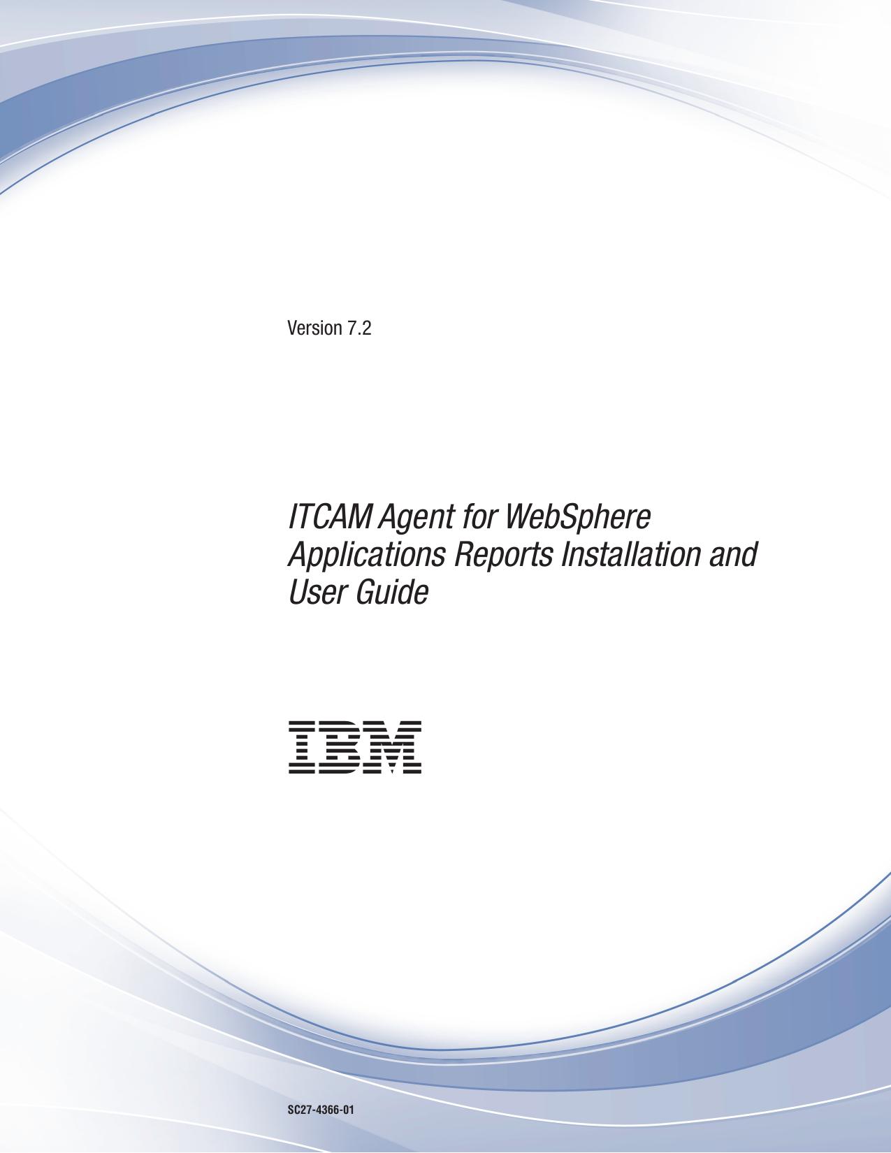 ITCAM Agent for WebSphere Applications Reports Installation and User Guide: