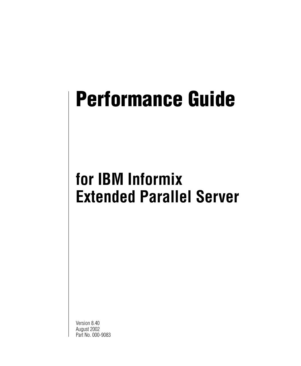 Performance Guide for IBM Informix Extended Parallel Server, Version 8.40