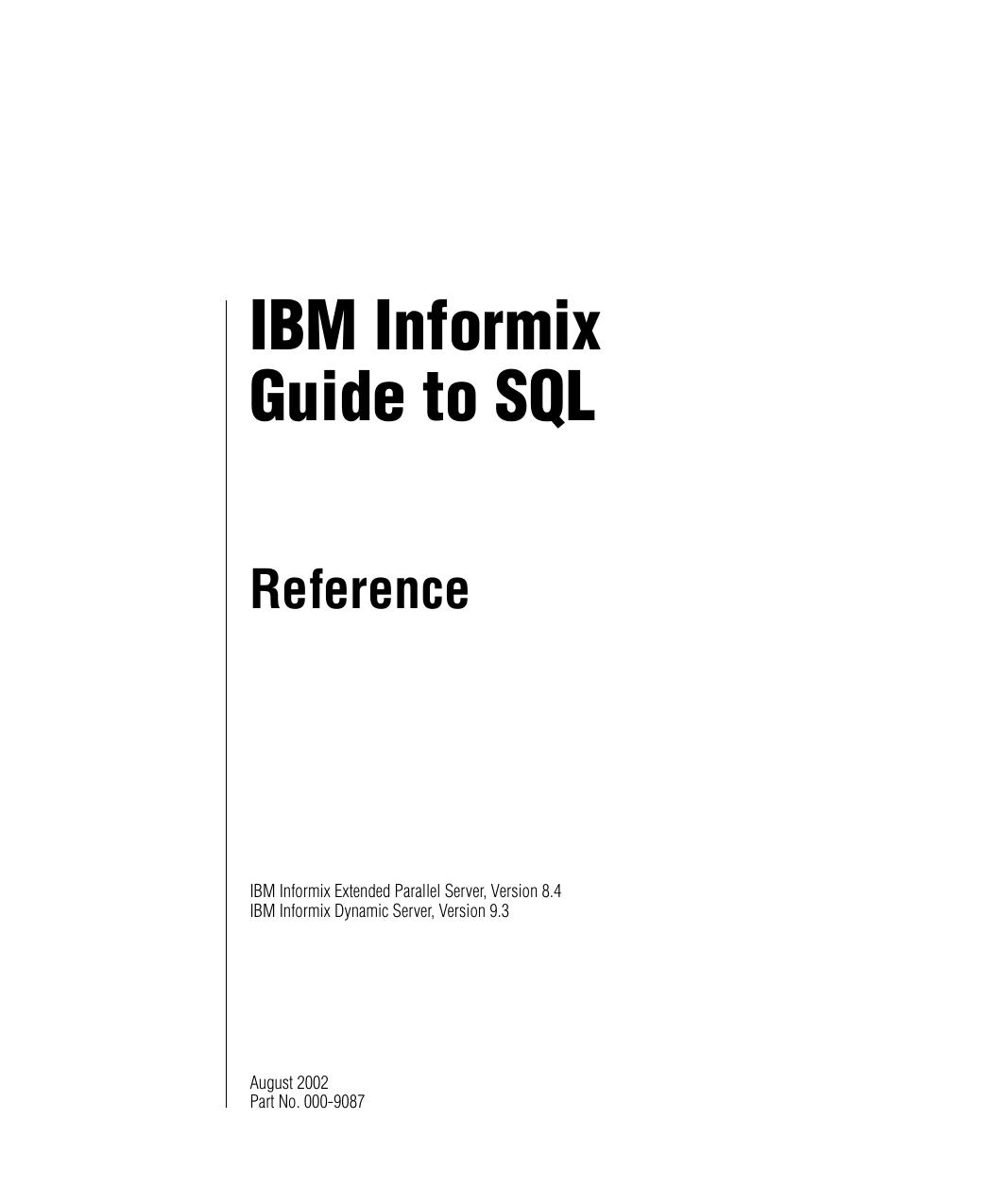IBM Informix Guide to SQL Reference