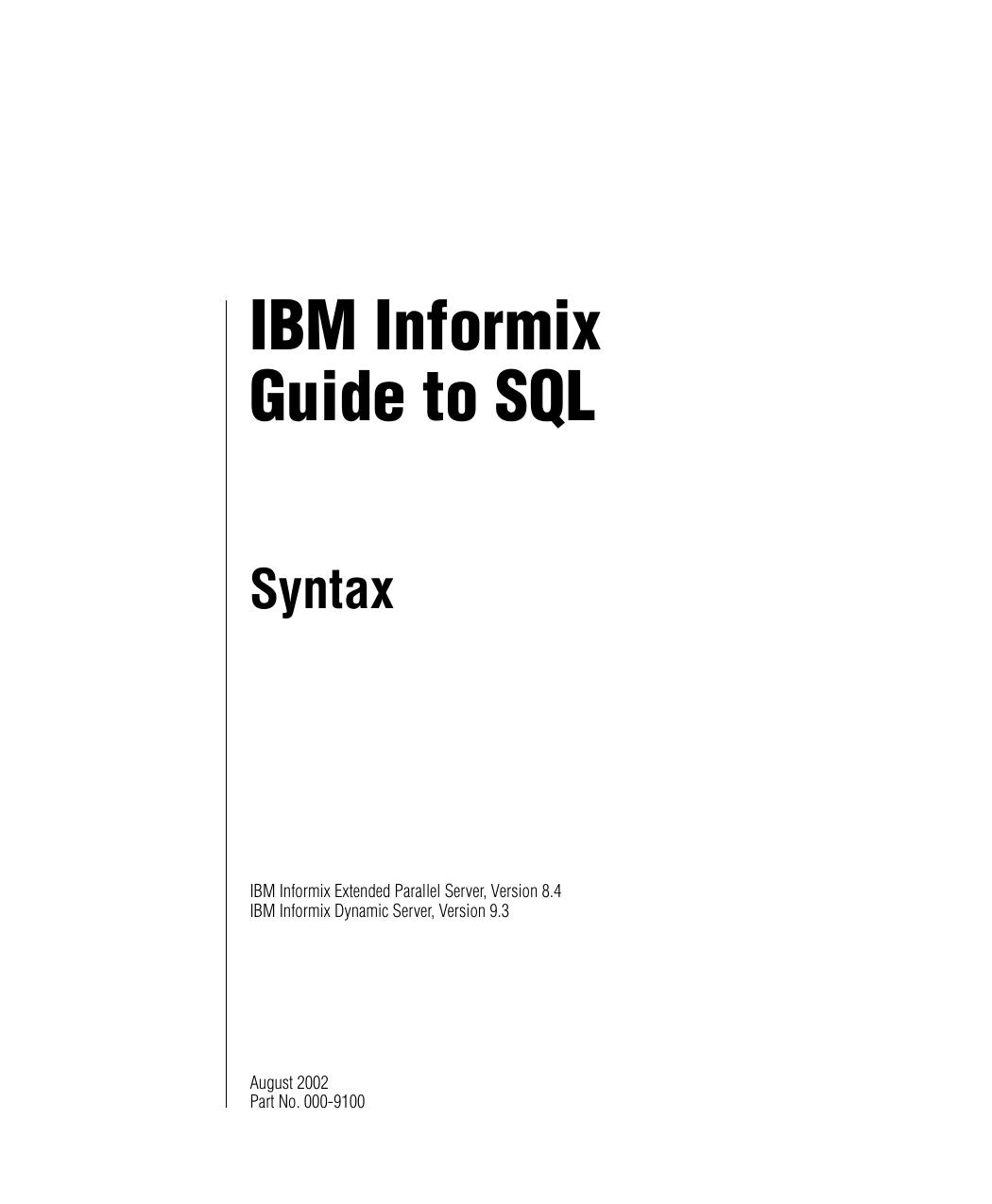IBM Informix Guide to SQL Syntax
