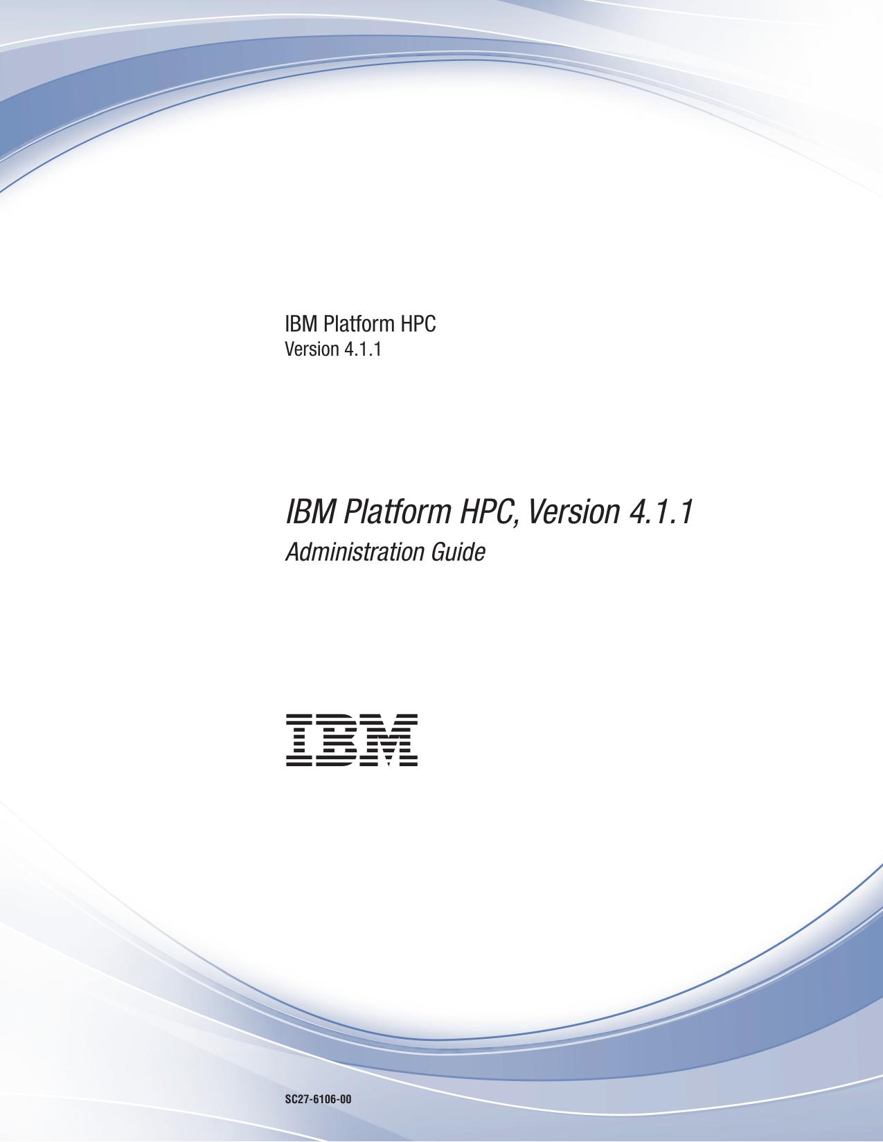 Administering IBM Platform HPC Version 4.1.1