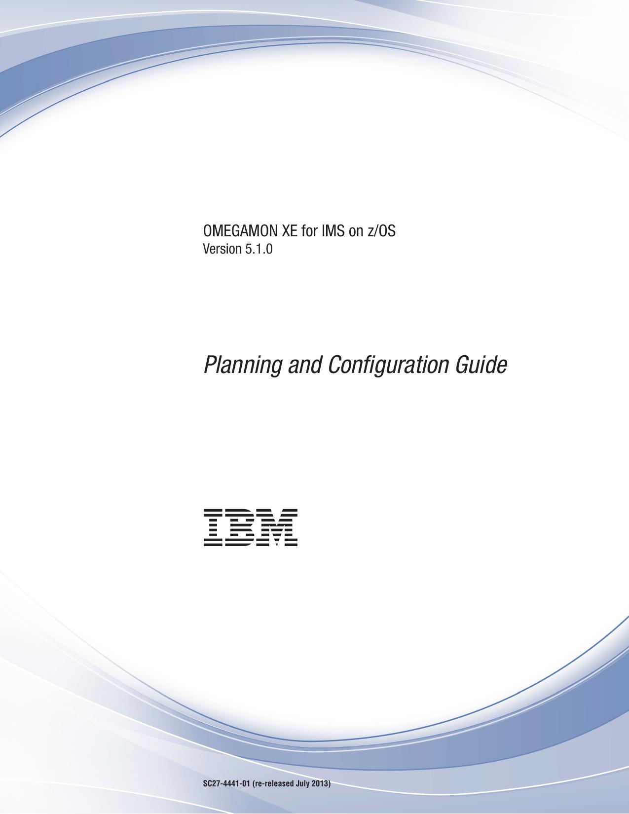 OMEGAMON XE for IMS on z/OS: Planning and Configuration Guide