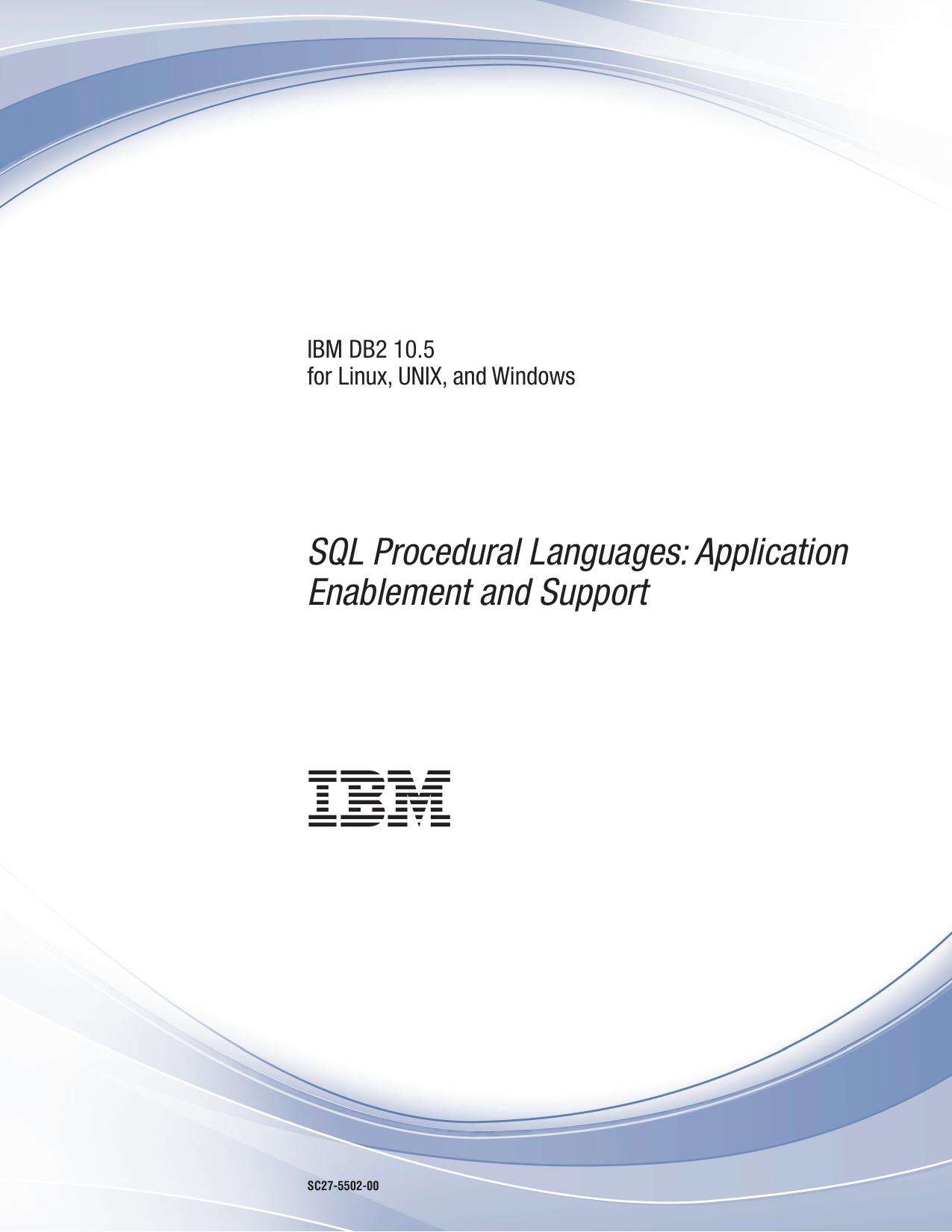 SQL Procedural Languages: Application Enablement and Support