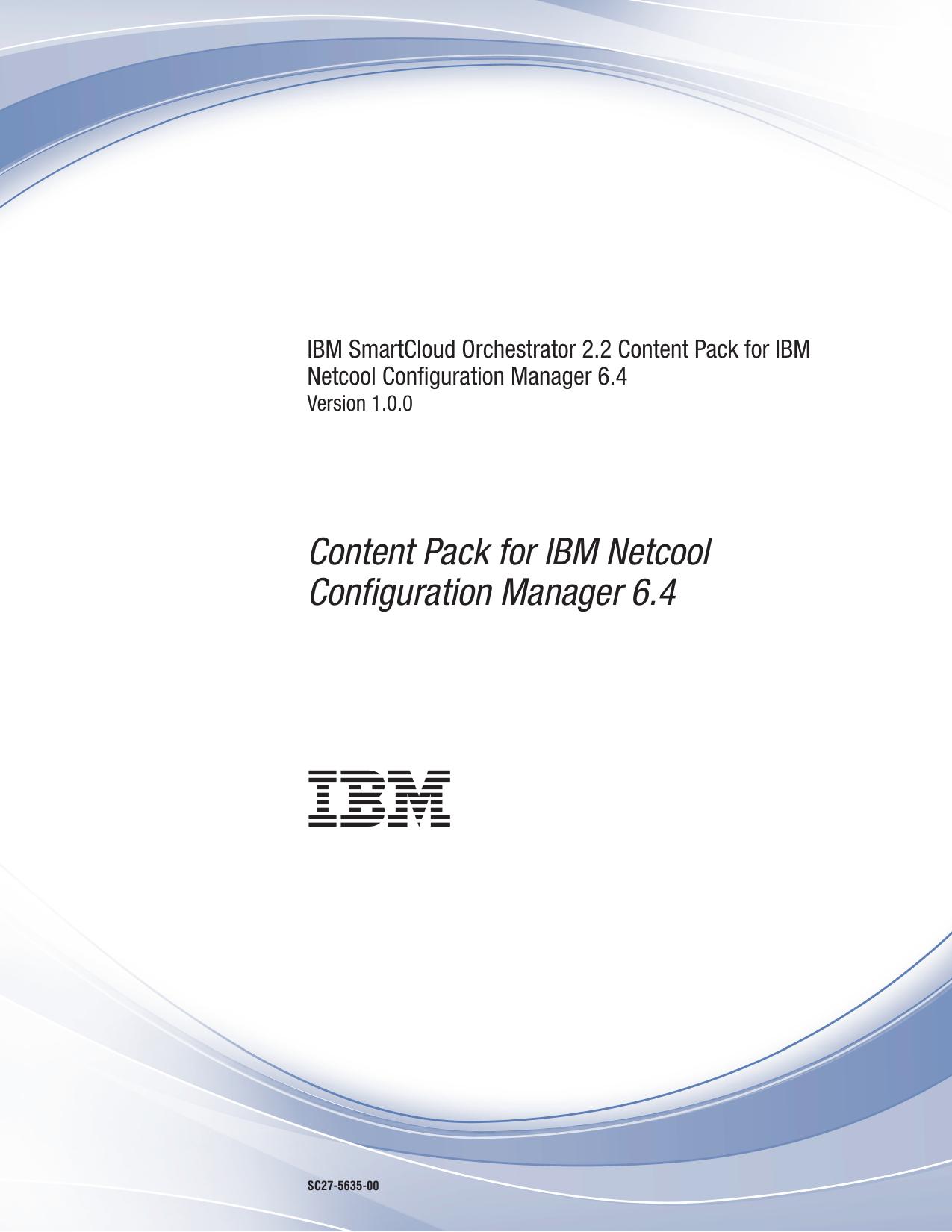 IBM SmartCloud Orchestrator 2.2 Content Pack for IBM Netcool Configuration Manager 6.4