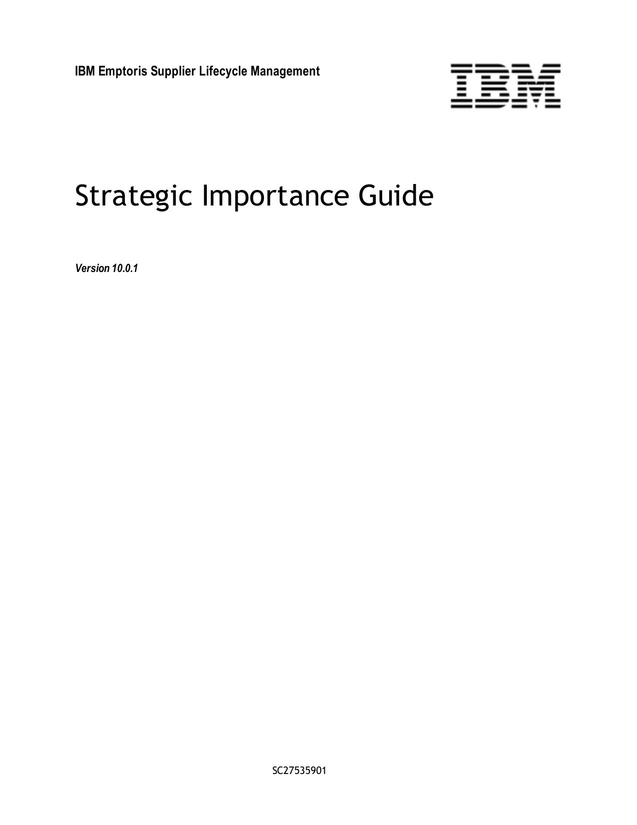 IBM Emptoris Supplier Lifecycle Management 10.0.1 Strategic Importance Guide