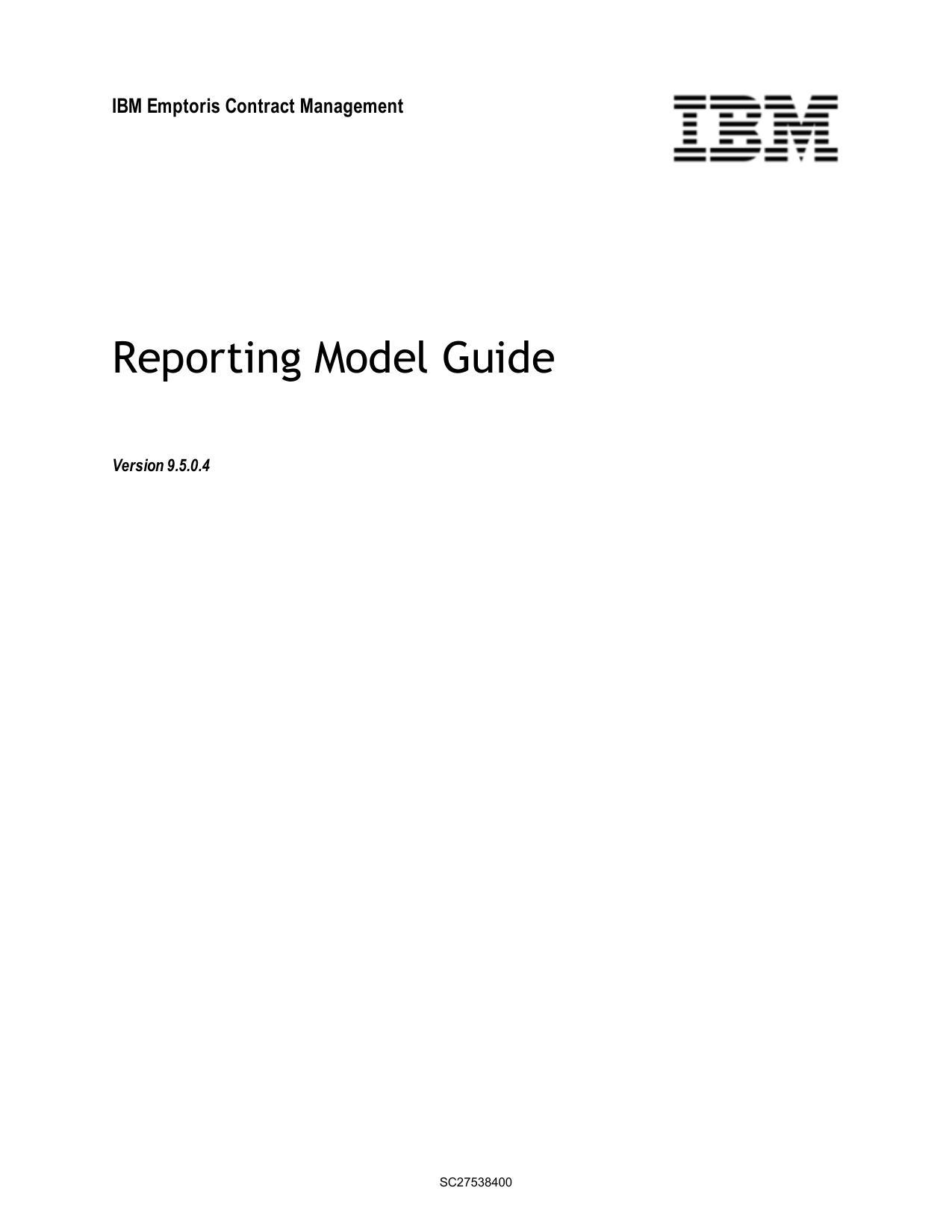 IBM Emptoris Contract Management 9.5.0.4 Reporting Model Guide