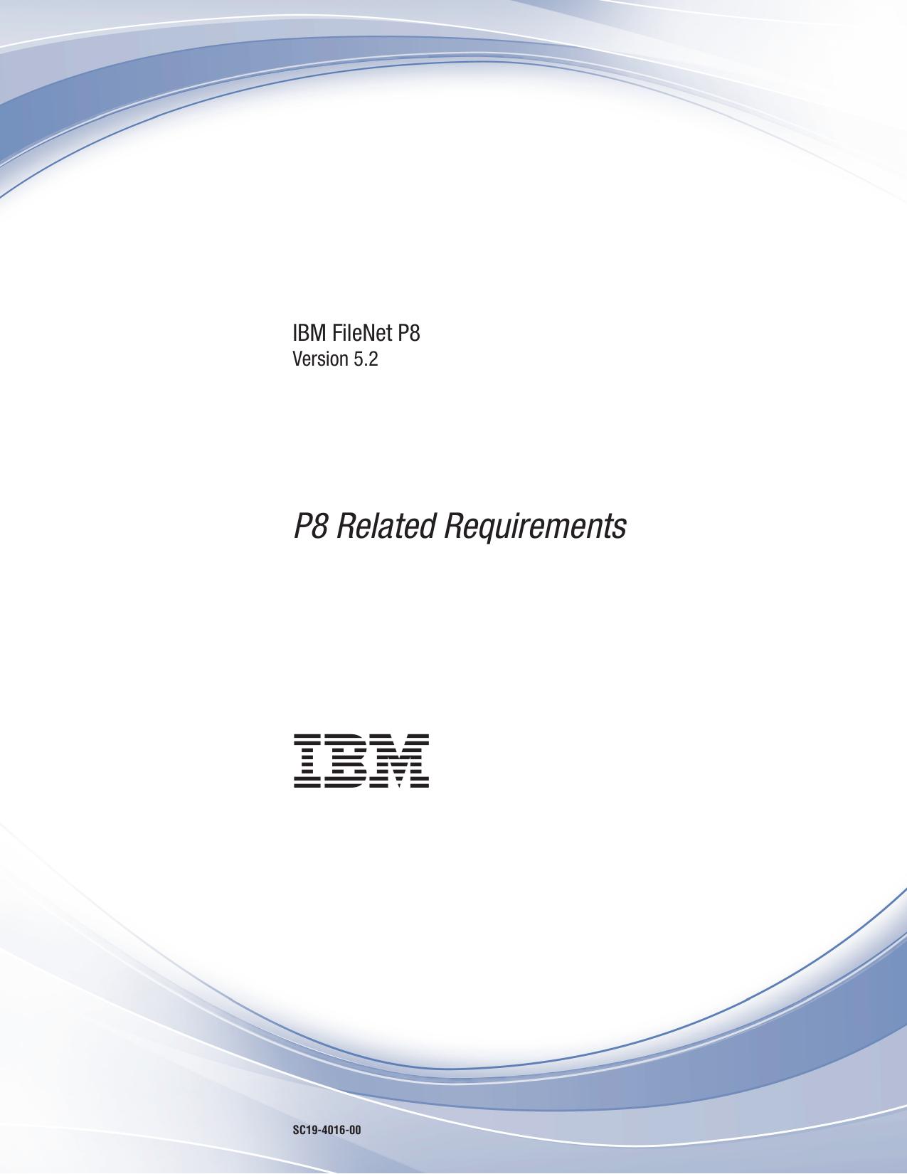 IBM FileNet P8 5.x Hardware and Software Requirements