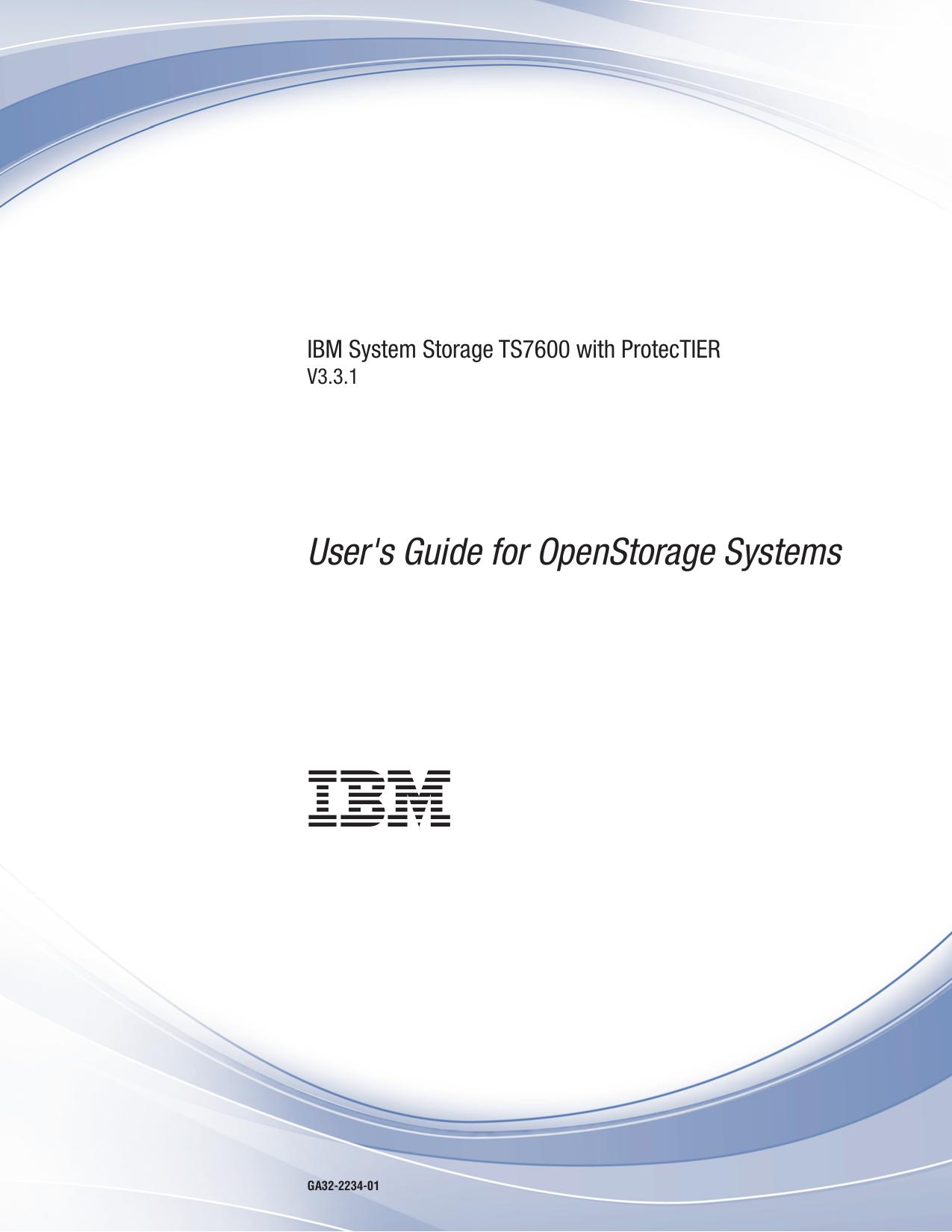 IBM System Storage TS7600 with ProtecTIER: User's Guide for OpenStorage Systems