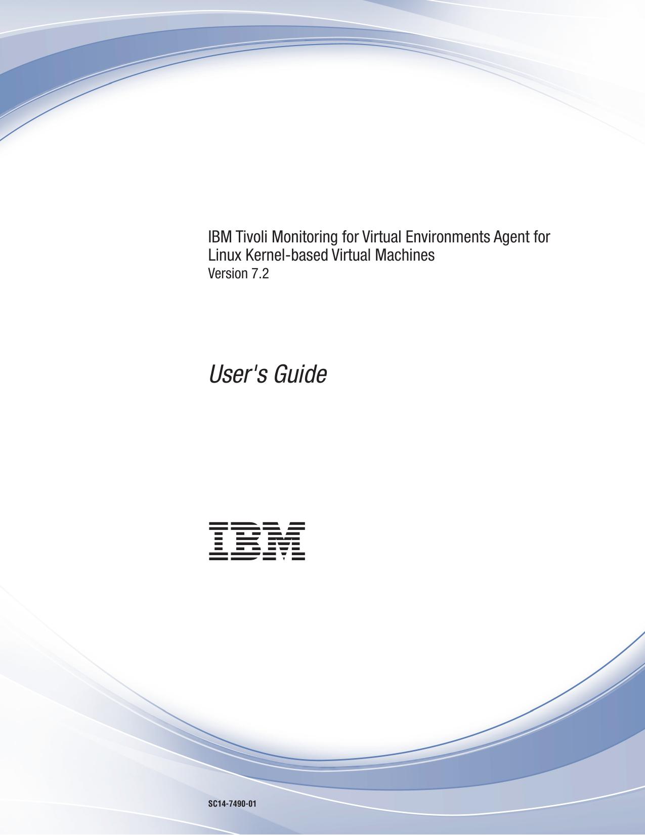 IBM Tivoli Monitoring for Virtual Environments Agent for Linux Kernel-based Virtual Machines User's Guide