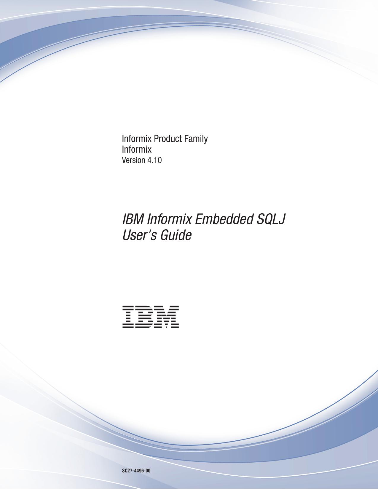 IBM Informix Embedded SQLJ User's Guide