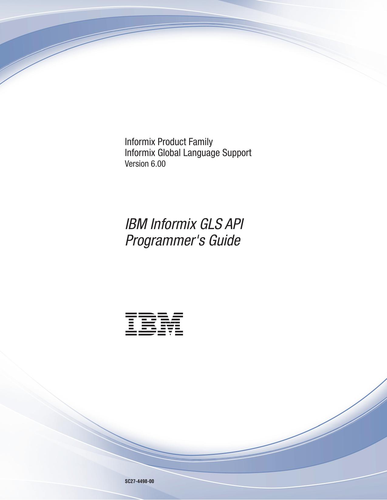 IBM Informix GLS API Programmer's Guide